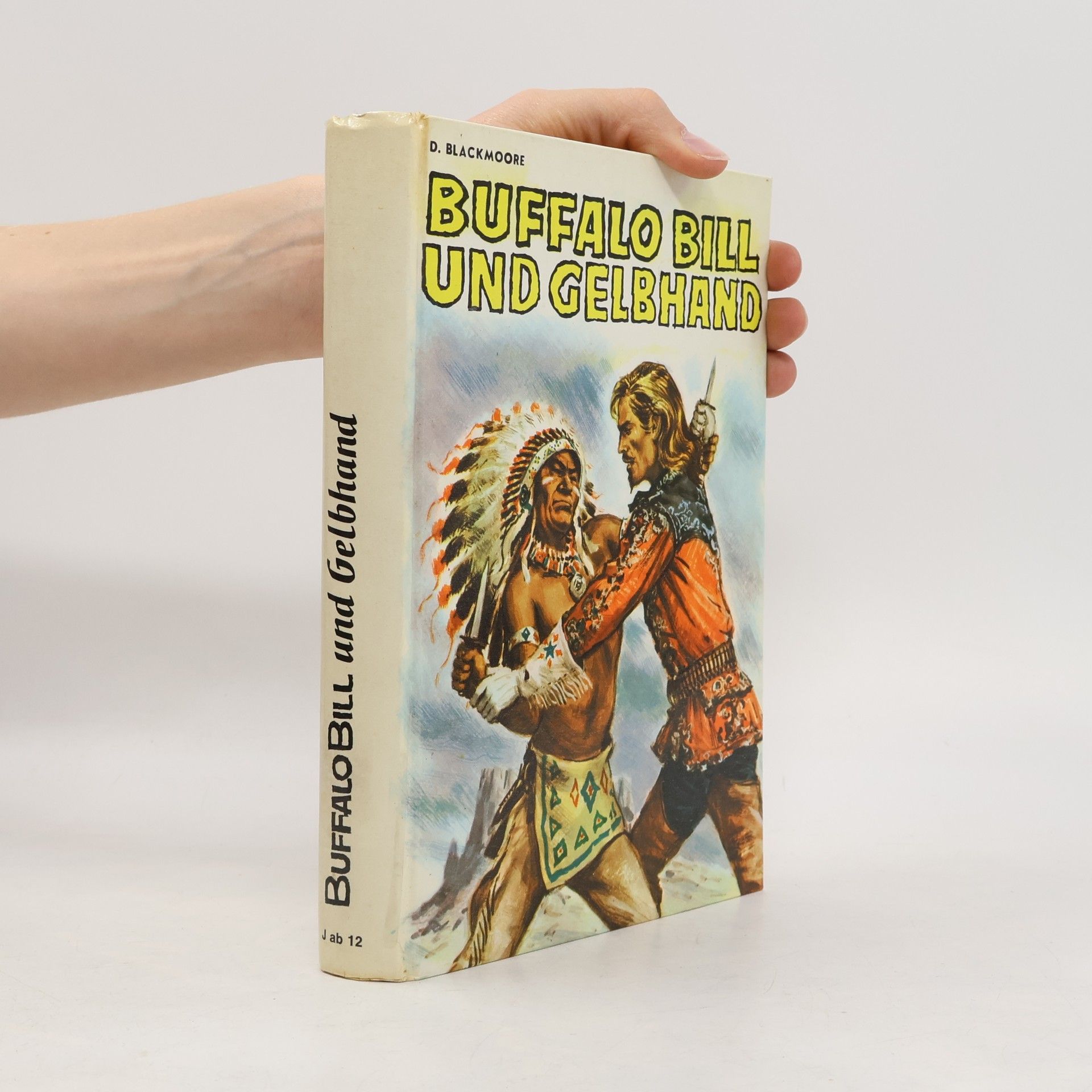 Dean Blackmoore Buffalo Bill und Gelbhand