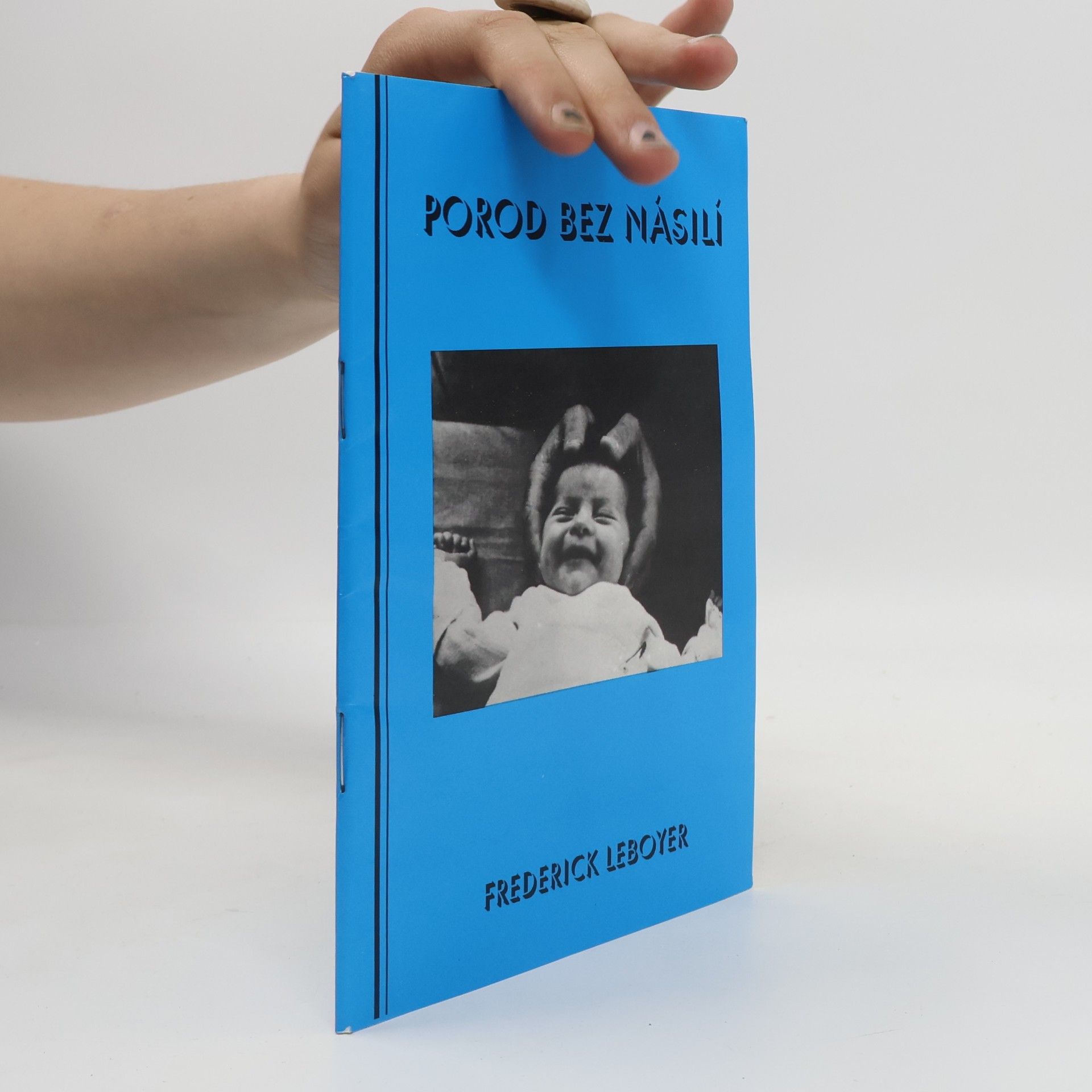 Frédérick Leboyer Porod bez násilí