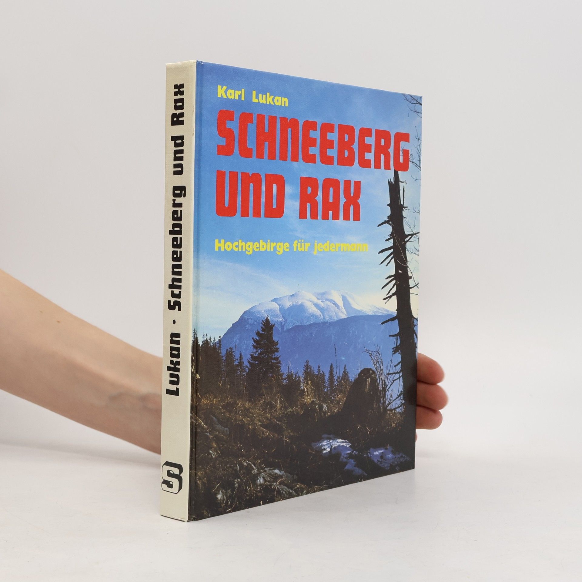 Karl Lukan Schneeberg und Rax