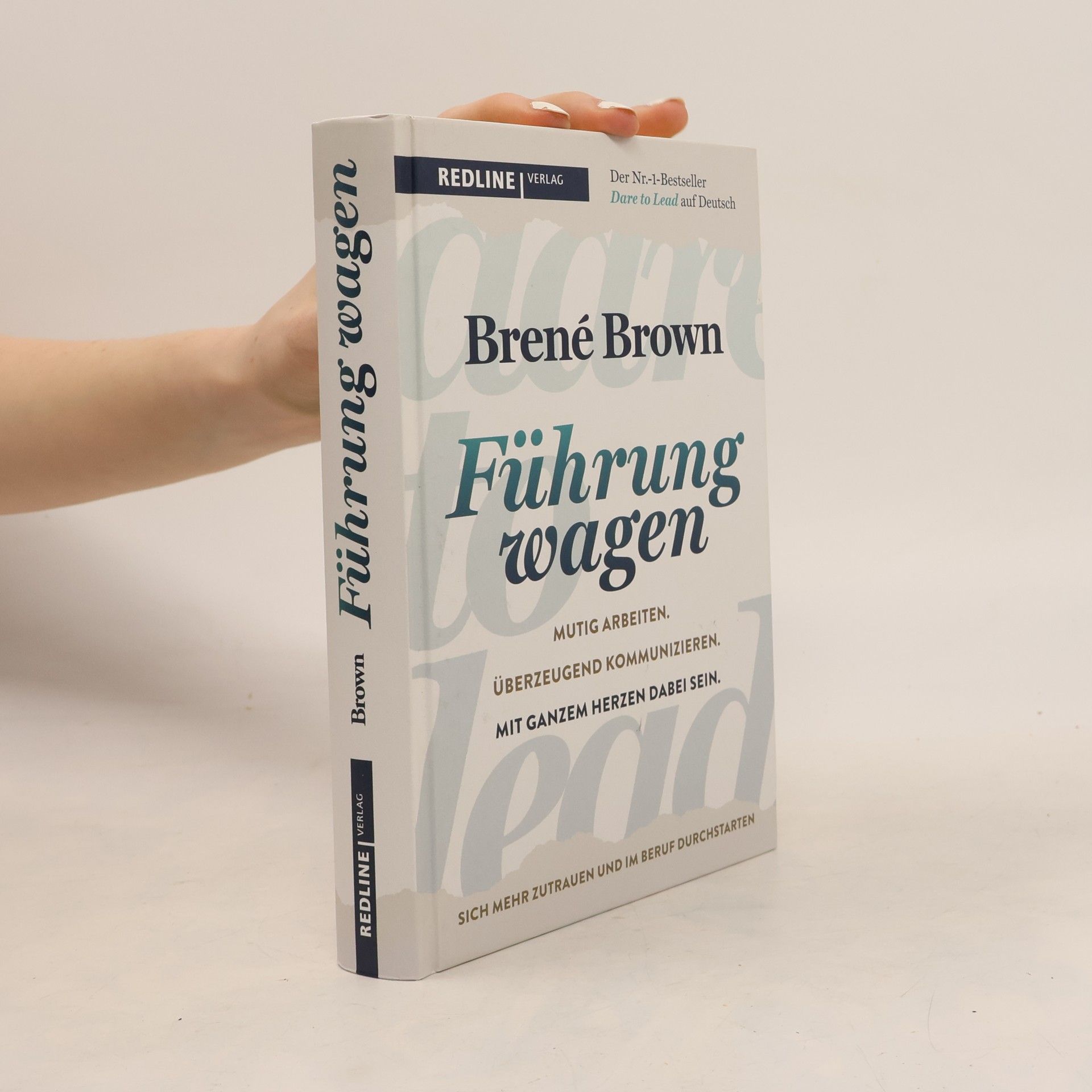Brené Brown Dare to lead - Führung wagen