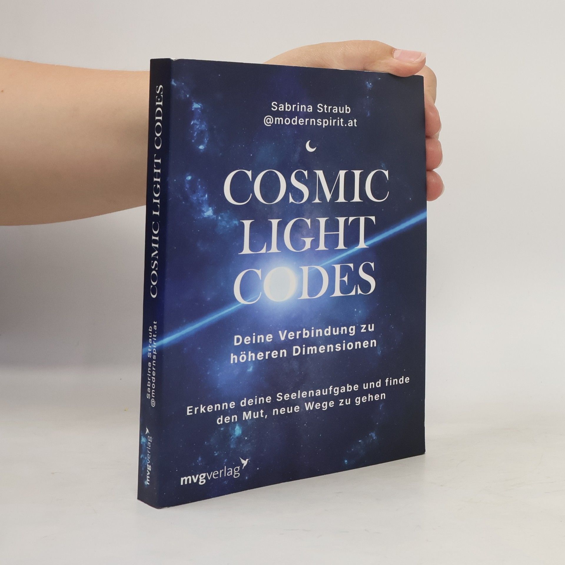 Sabrina Straub Cosmic Light Codes – Deine Verbindung zu höheren Dimensionen