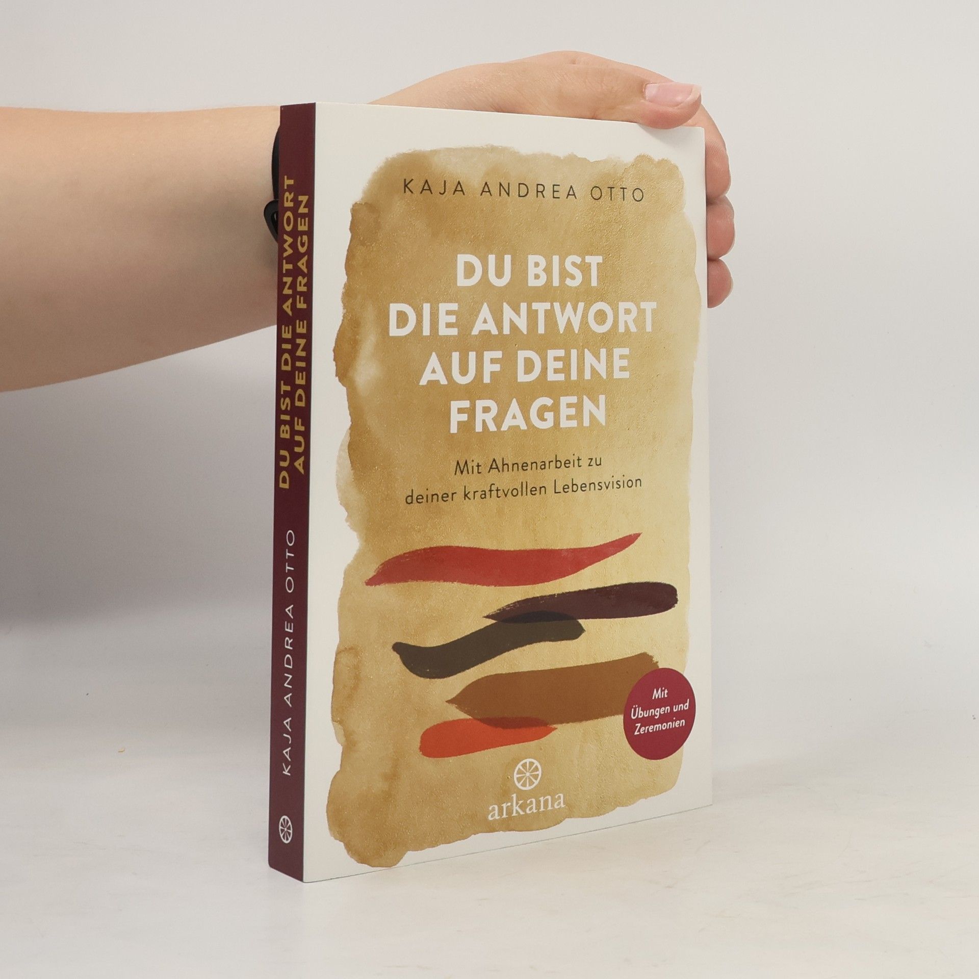 Kaja Andrea Otto Du bist die Antwort auf deine Fragen
