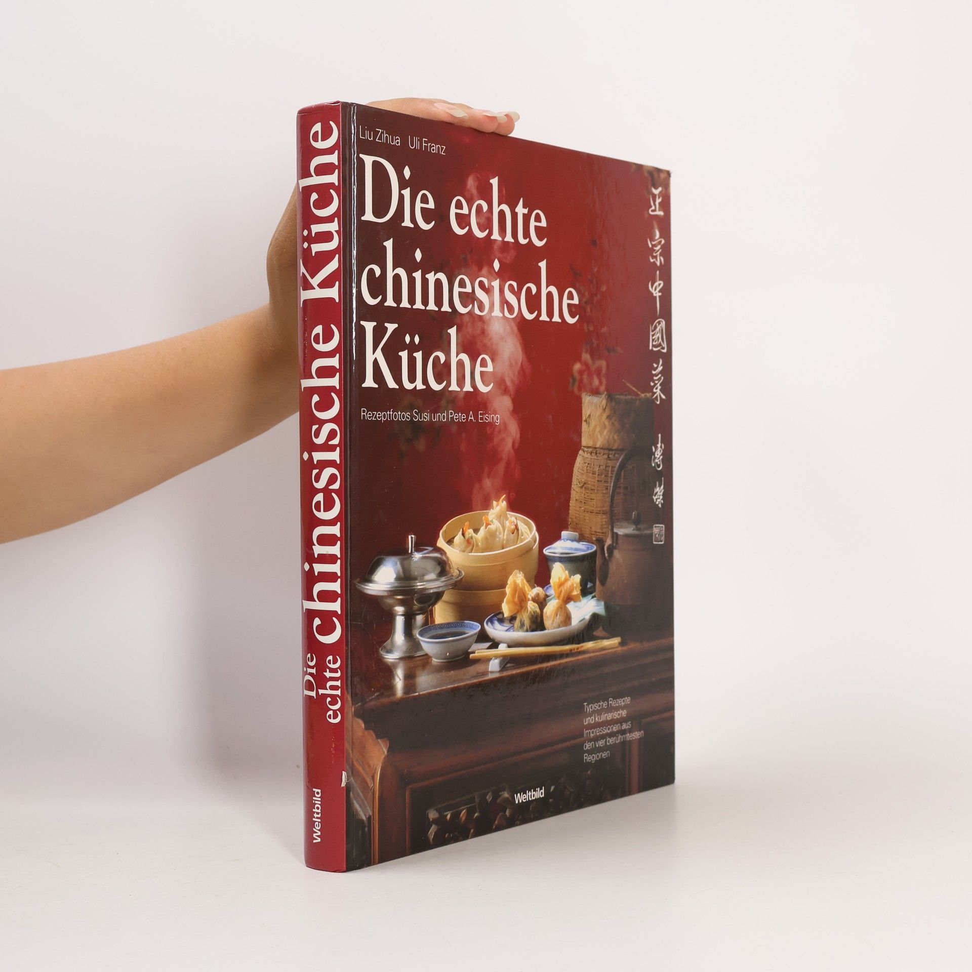 Liu Zihua Die echte chinesische Küche