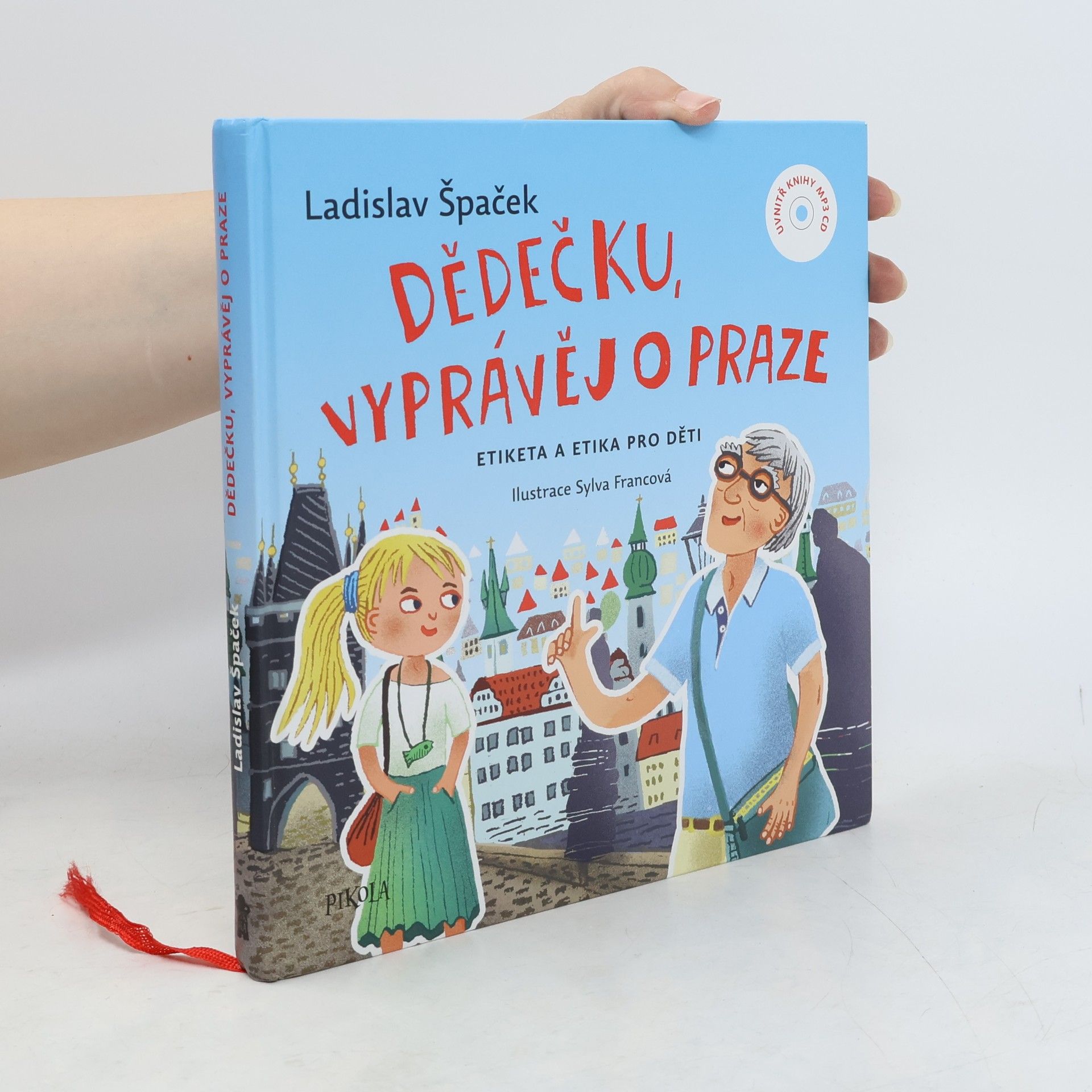 Ladislav Špaček Dědečku, vyprávěj o Praze : etiketa a etika pro děti