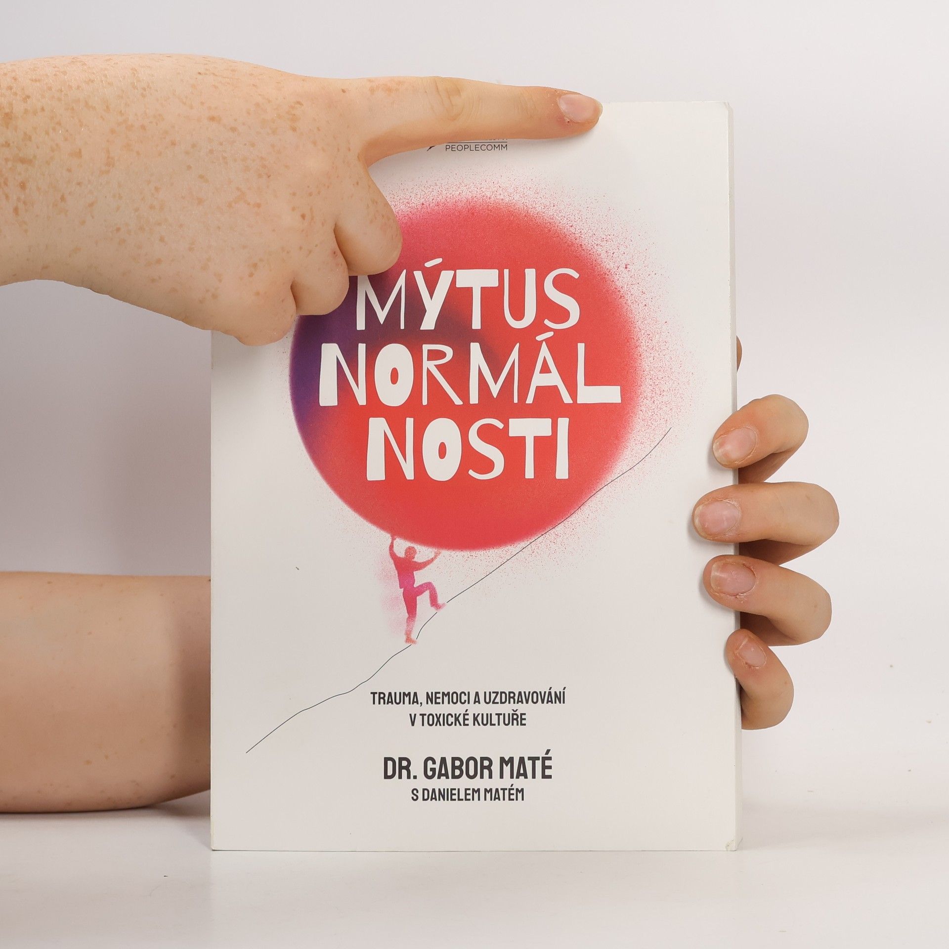 Gabor Maté Mýtus normálnosti