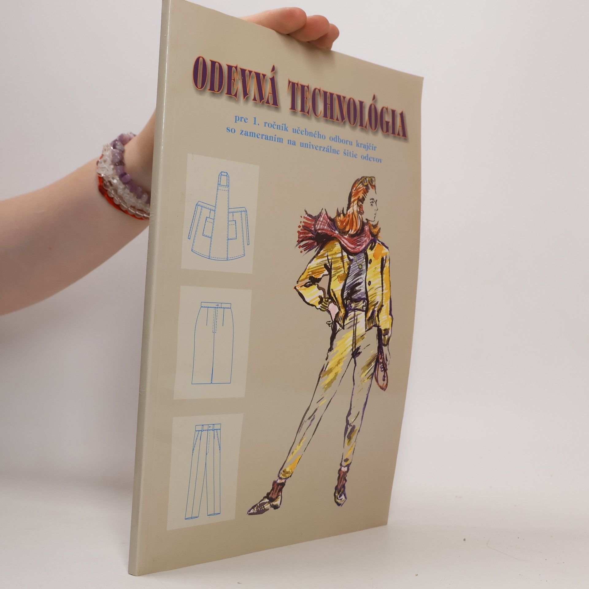 Jana Šoltésová Odevná technológia pre 1. ročník učebného odboru krajčír so zameraním na univerzálne šitie