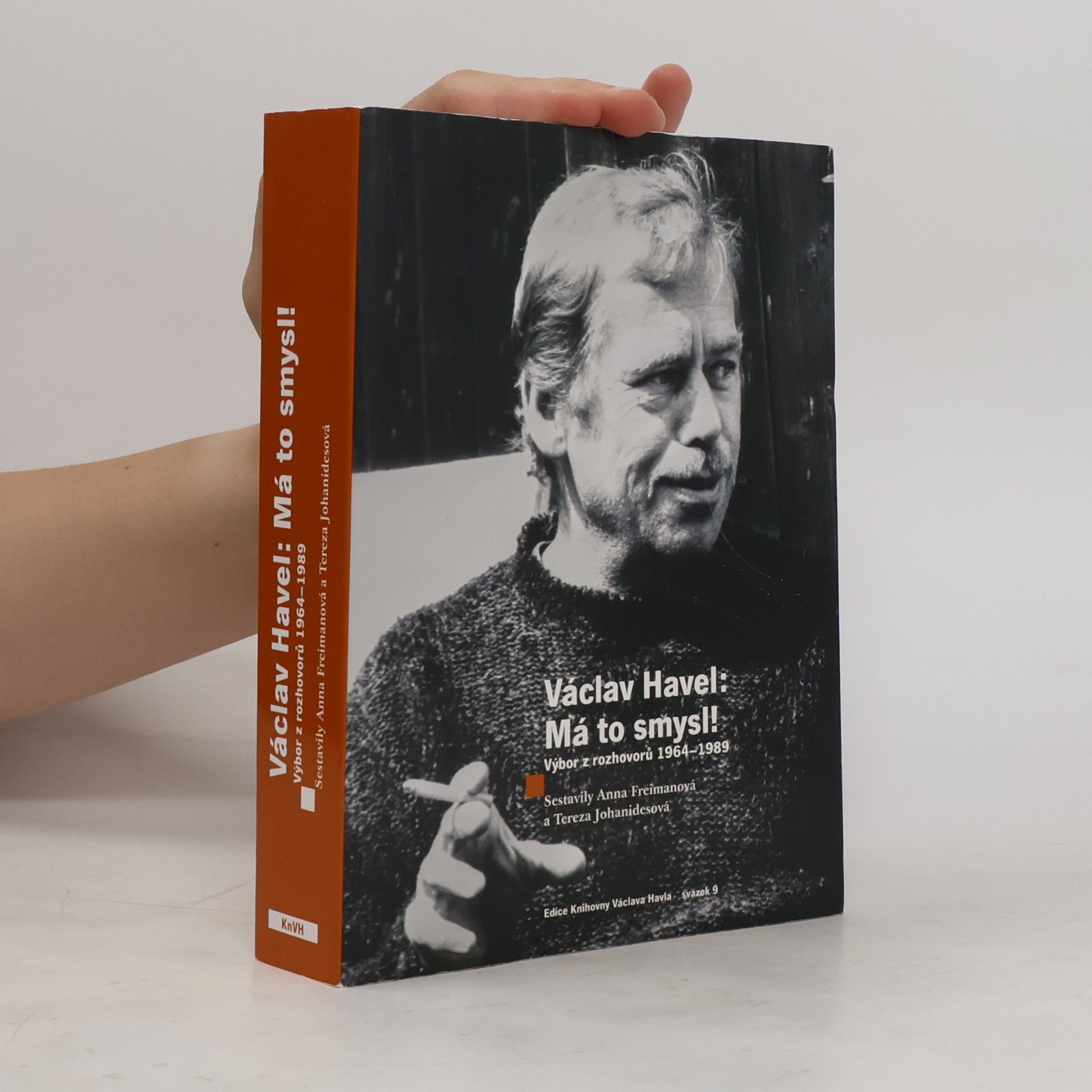 Collectif d'auteurs Václav Havel: má to smysl! : výbor z rozhovorů 1964-1989
