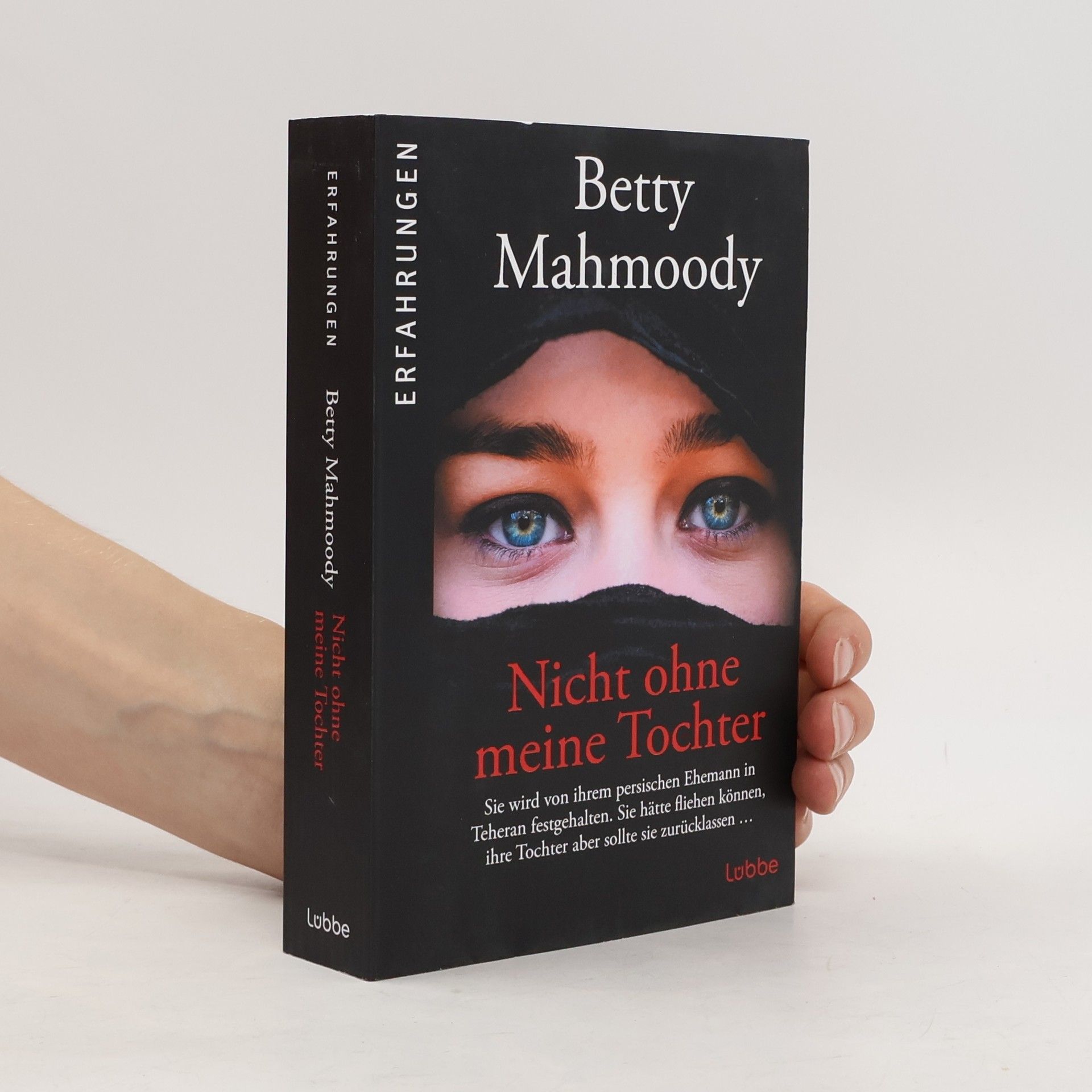 Betty Mahmoody Nicht ohne meine Tochter