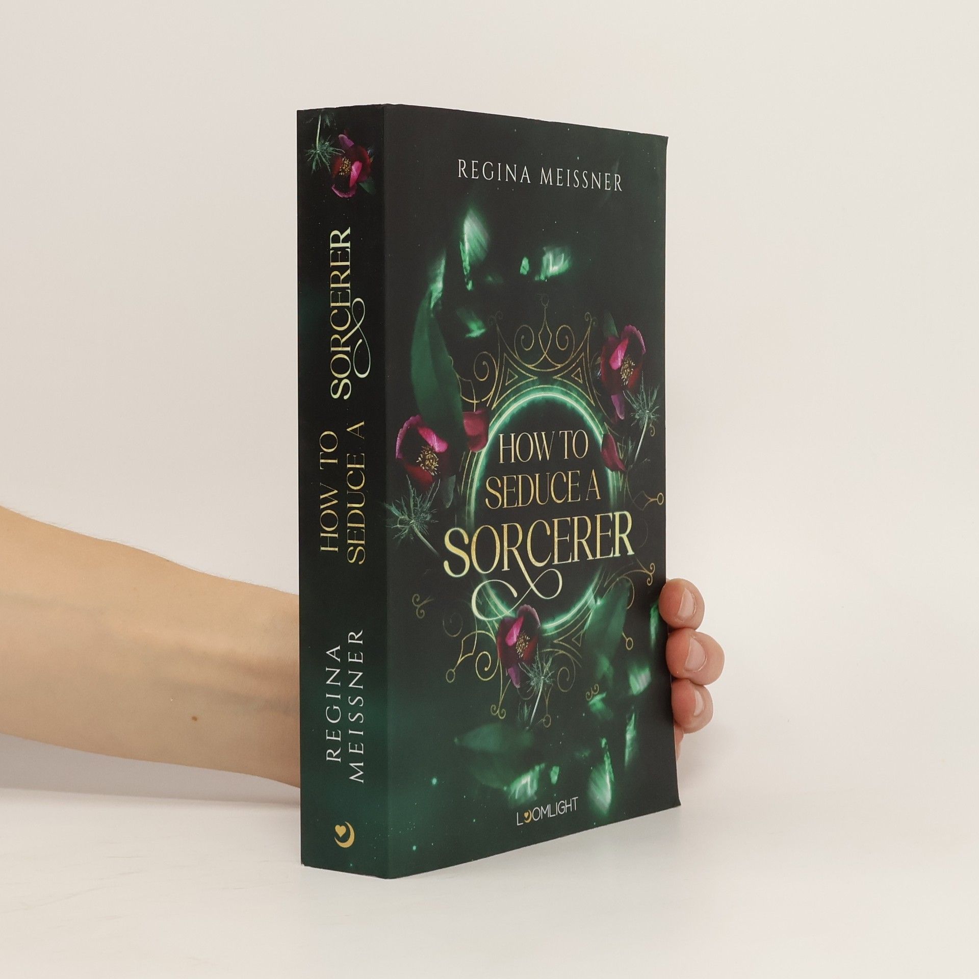Regina Meißner How to seduce a sorcerer