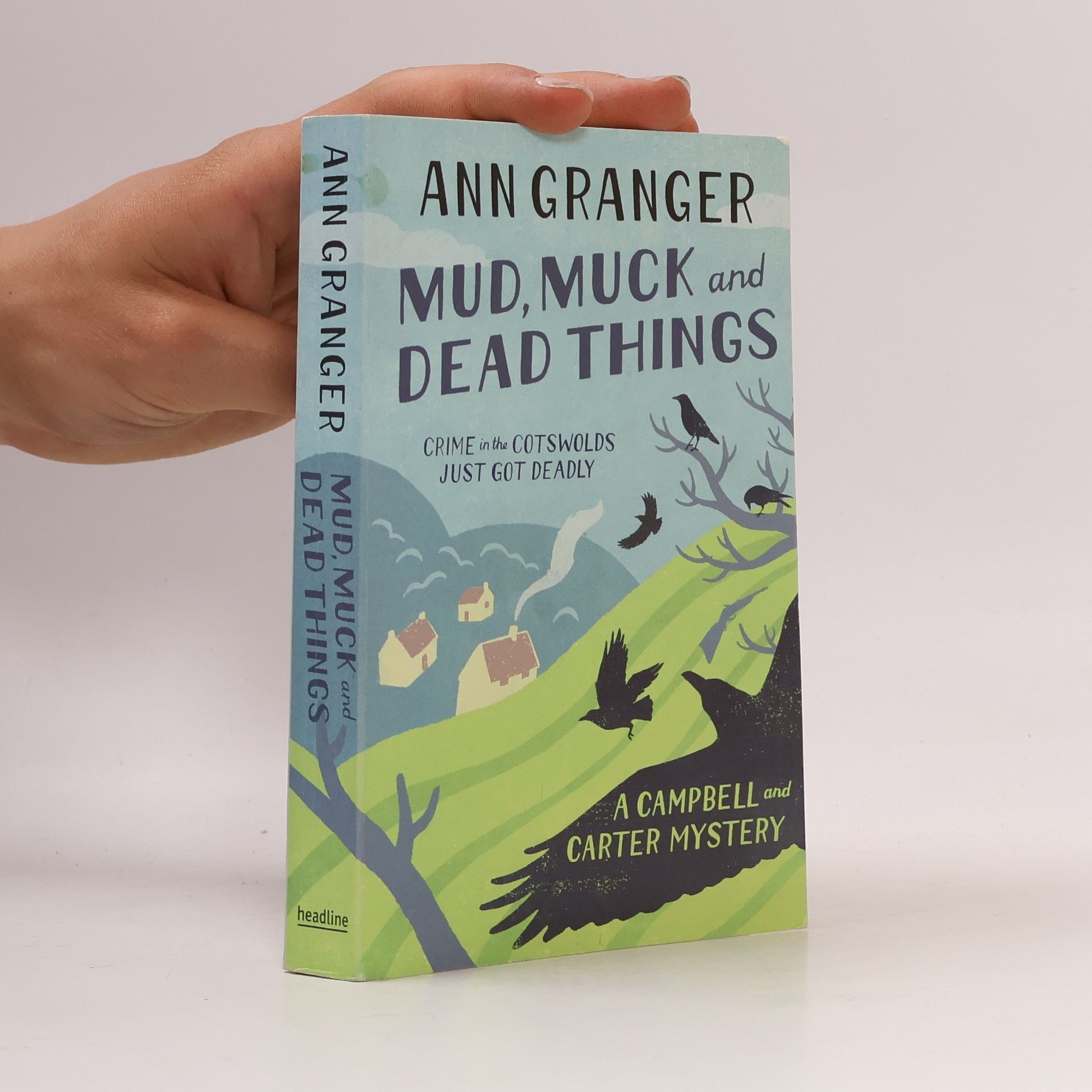 Ann Granger Campbell & Carter Mystery - 1: Mud, Muck and Dead Things