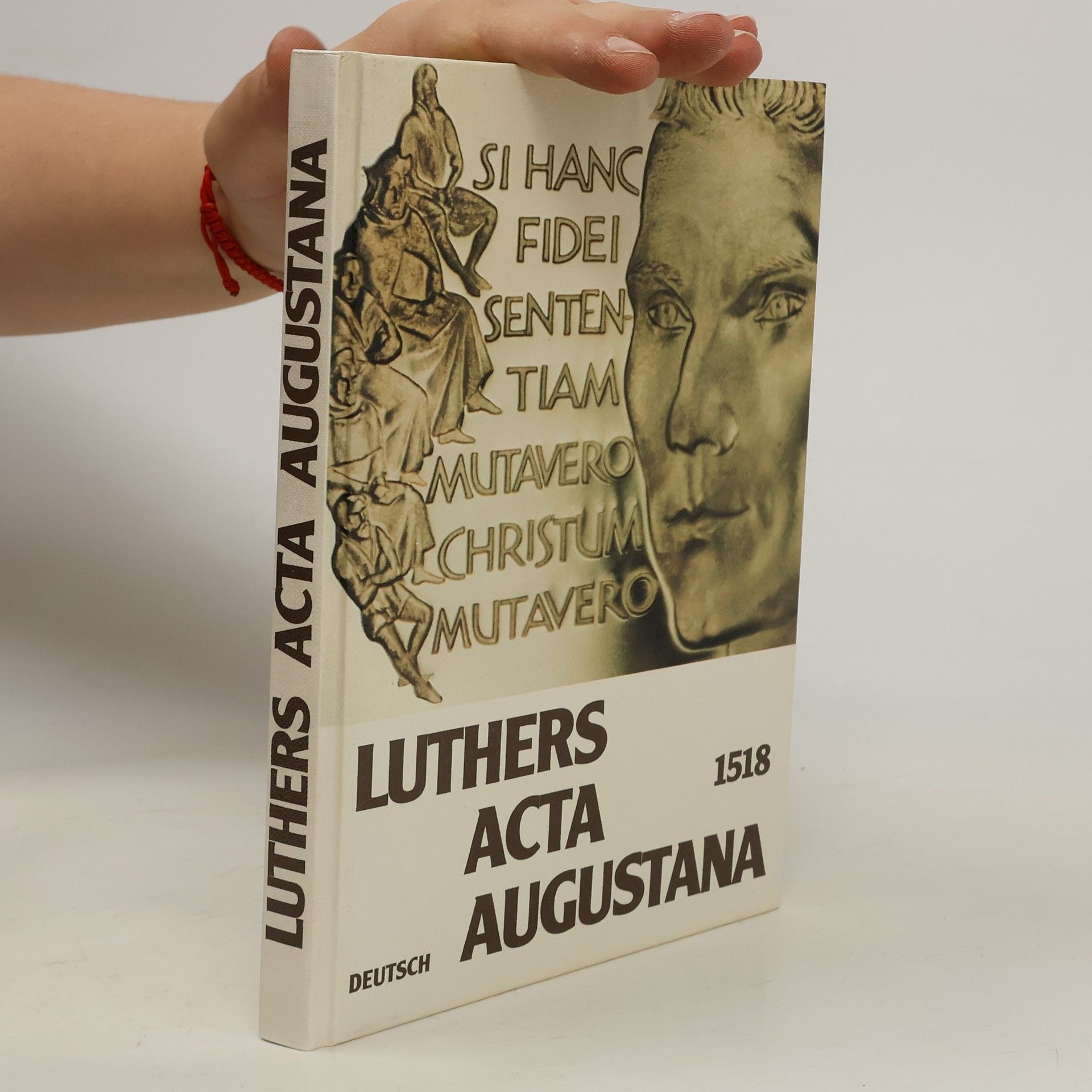 Martin Luther Luthers Acta Augustana 1518 deutsch