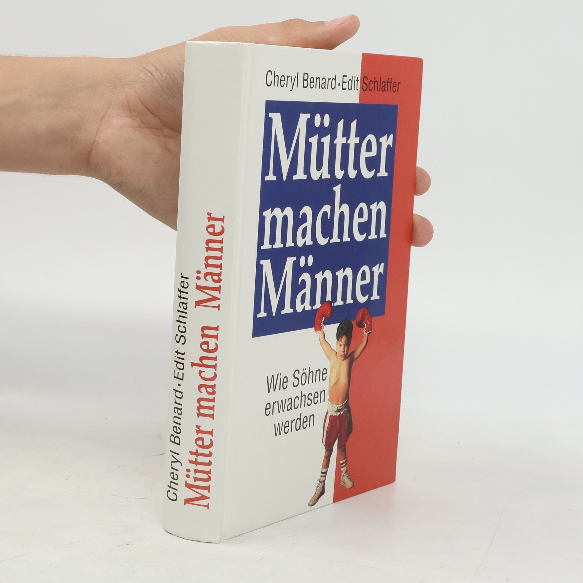 Cheryl Benard Mütter machen Männer