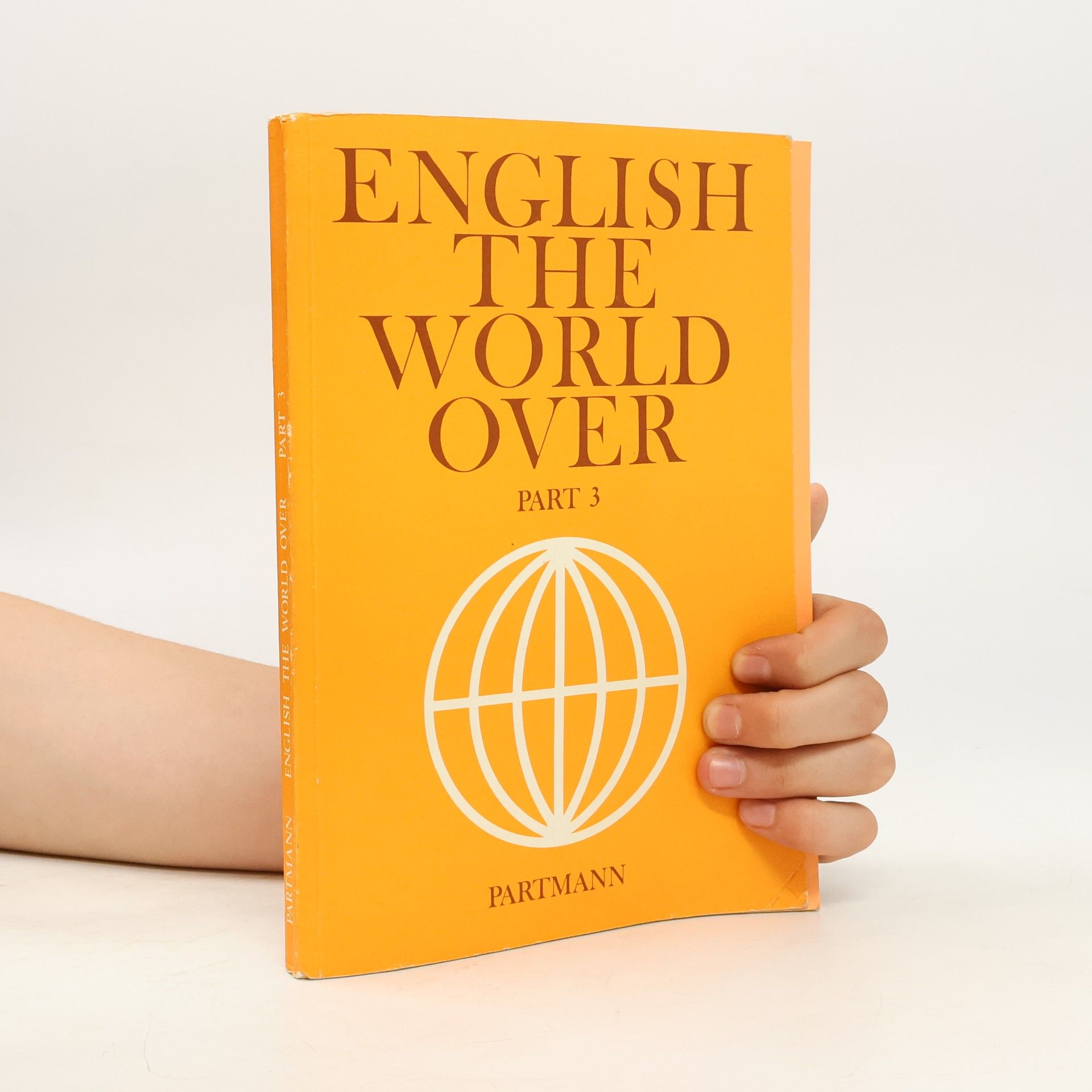 Collectif d'auteurs English the World Over, Part 3