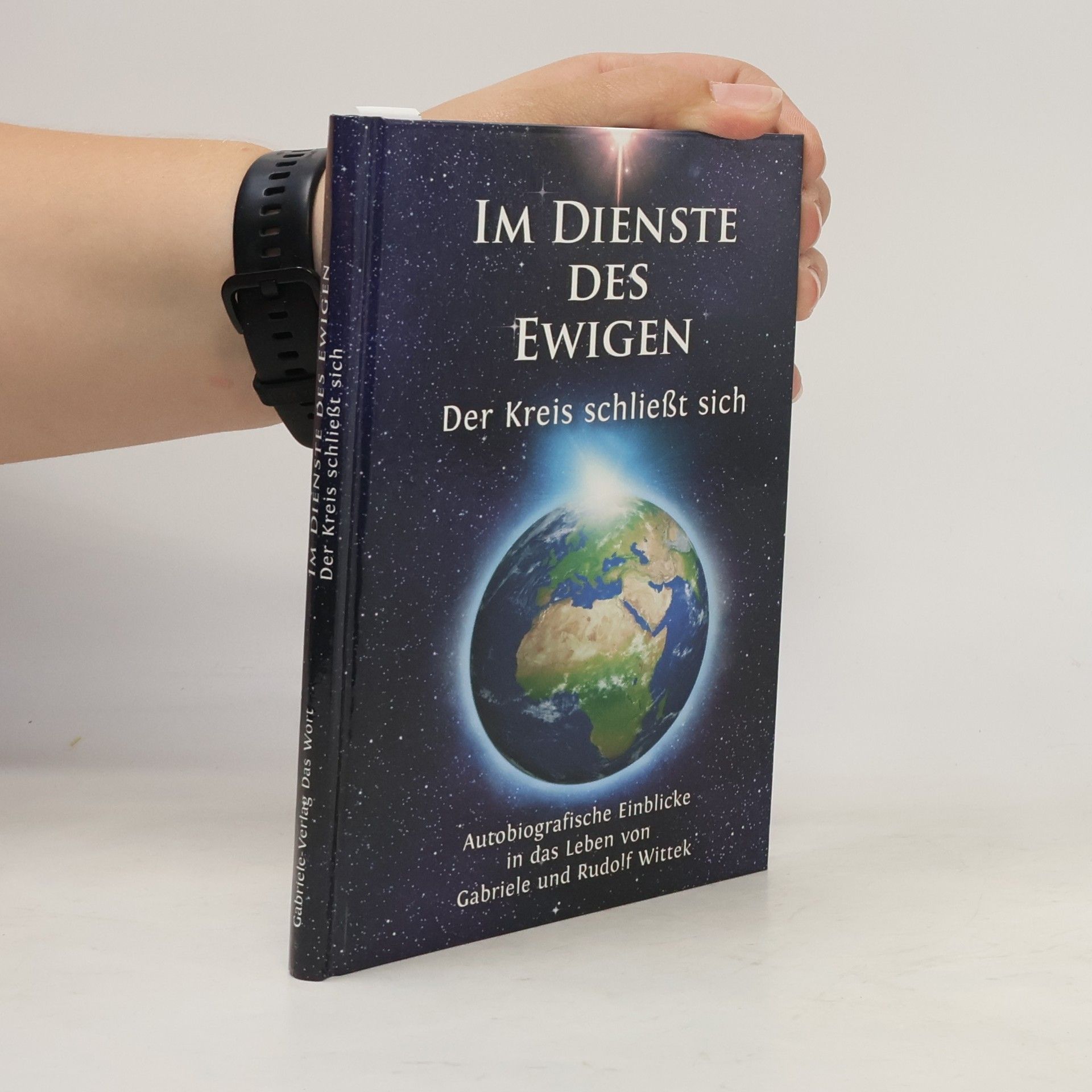 Rudolf Wittek Im Dienste des Ewigen: Der Kreis schließt sich