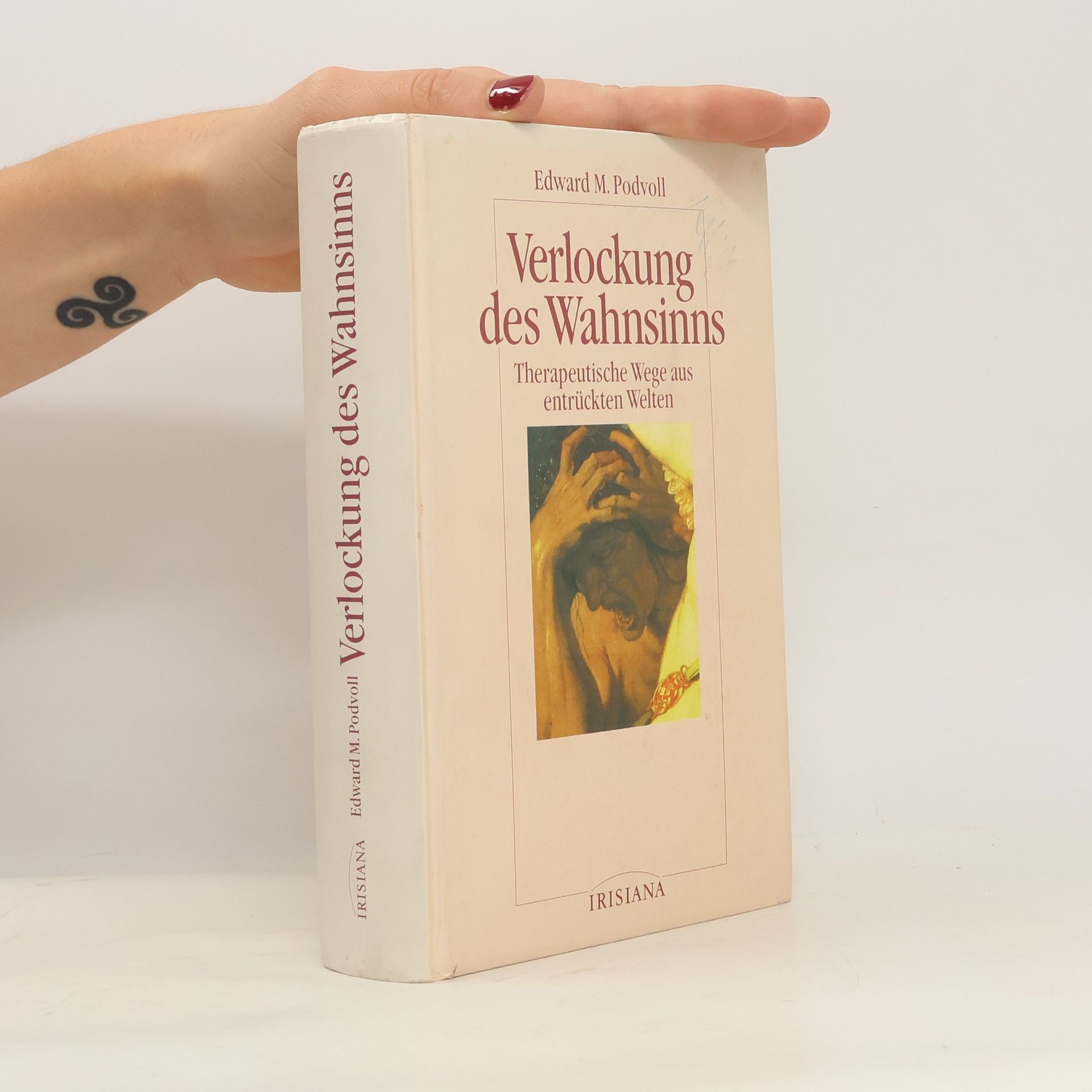 Edward M. Podvoll Verlockung des Wahnsinns