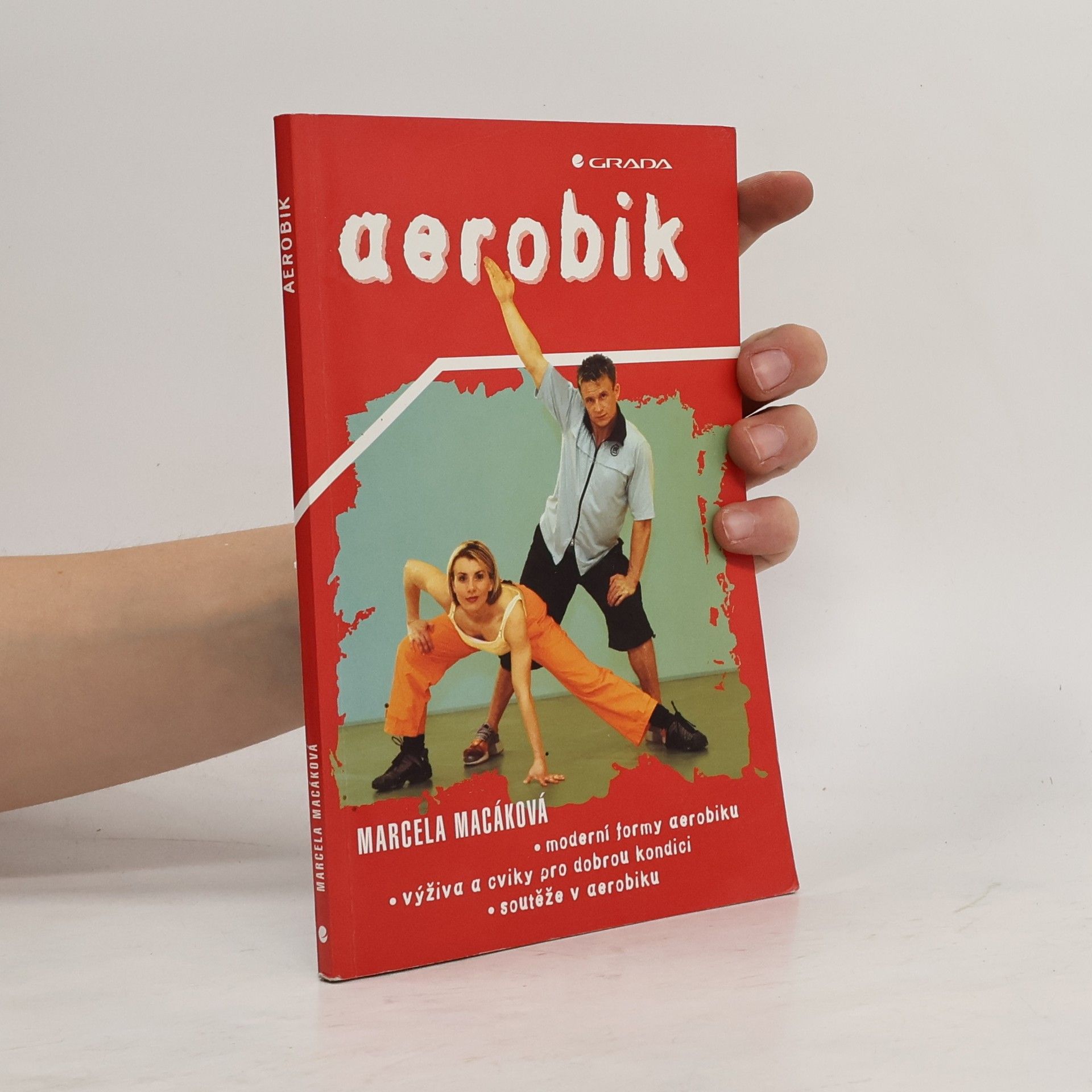 Aerobik : moderní formy aerobiku, výživa a cviky pro dobrou kondici, soutěže v aerobiku