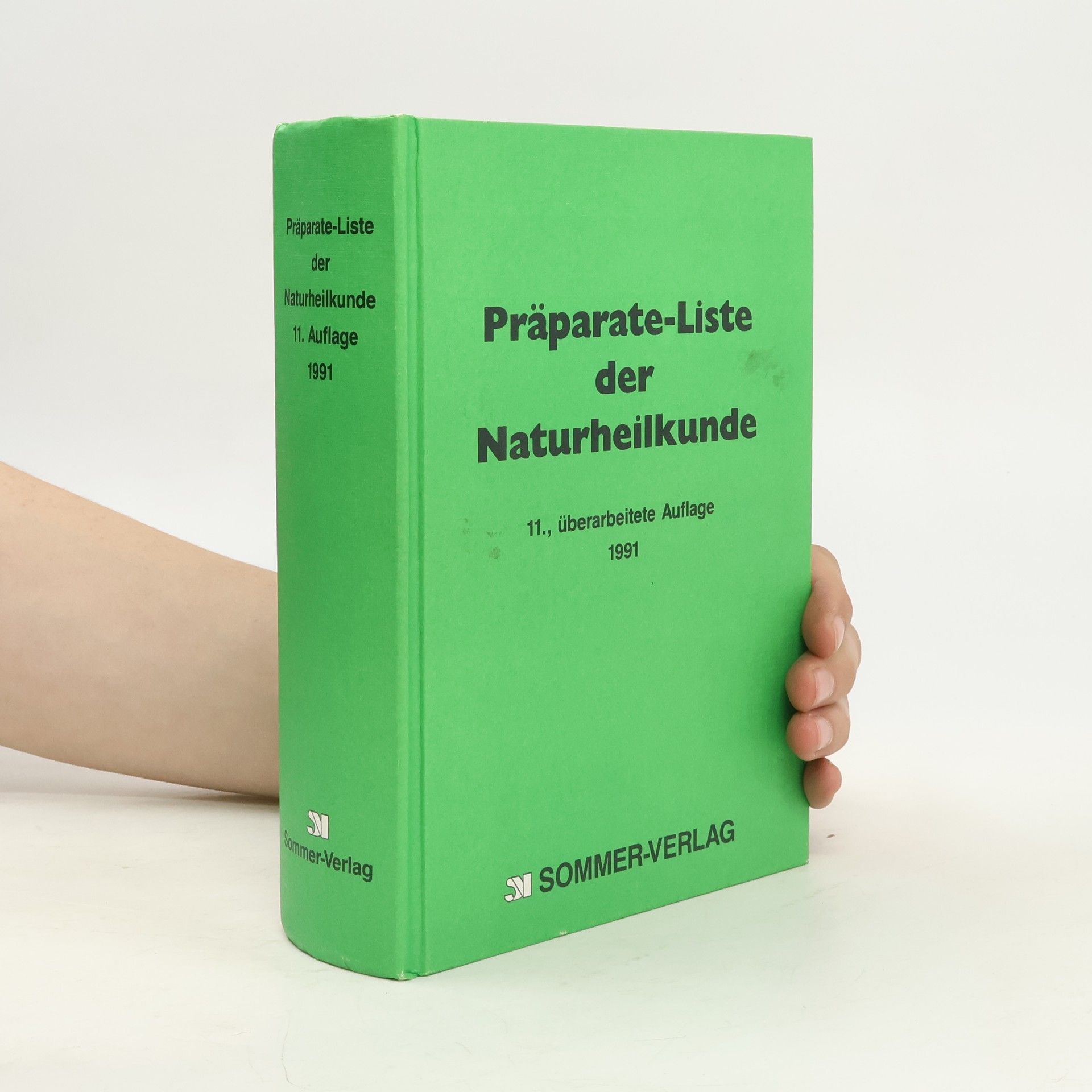 Autorenkollektiv Präparate-Liste der Naturheilkunde 1991