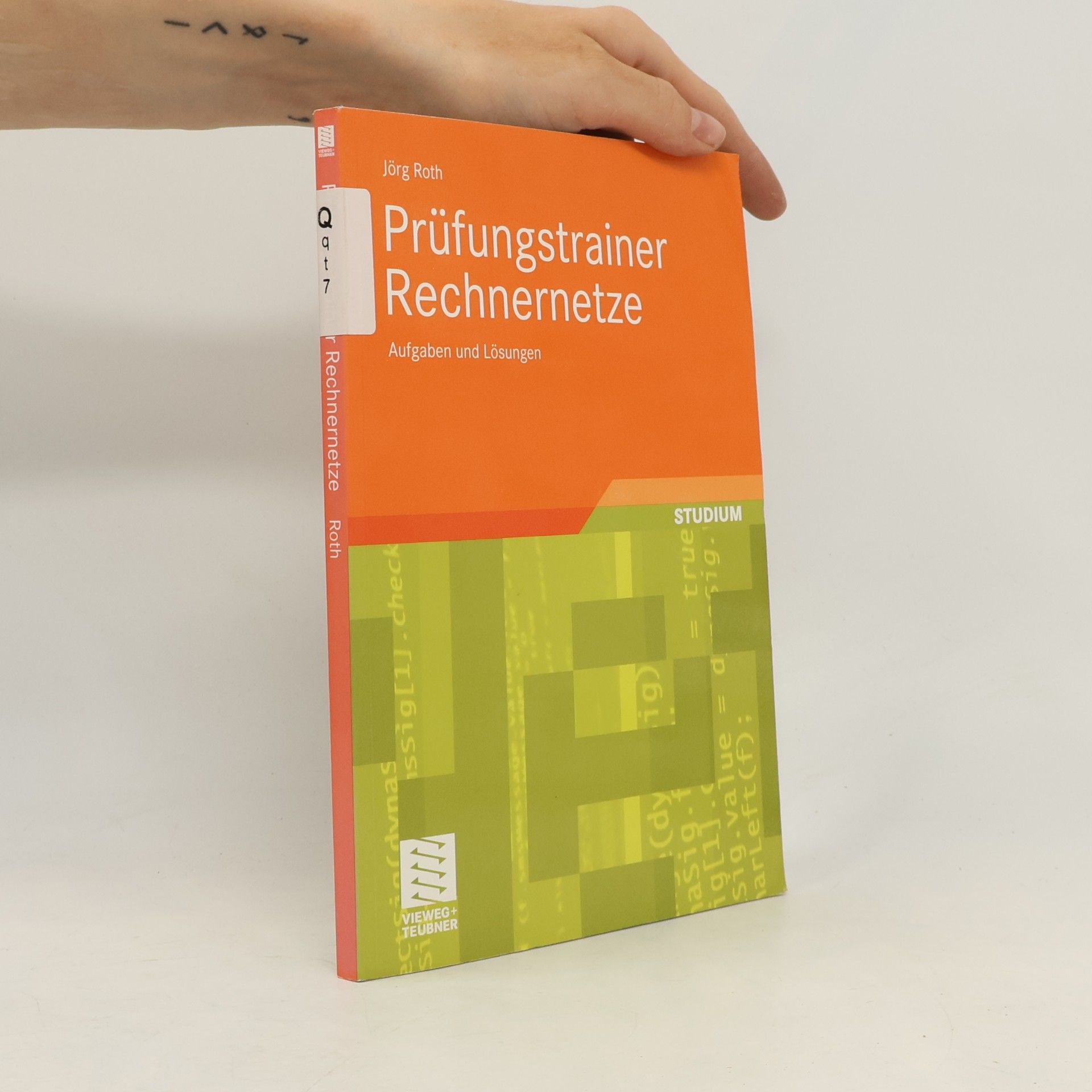 Jörg Roth Prüfungstrainer Rechnernetze. Aufgaben und Lösungen
