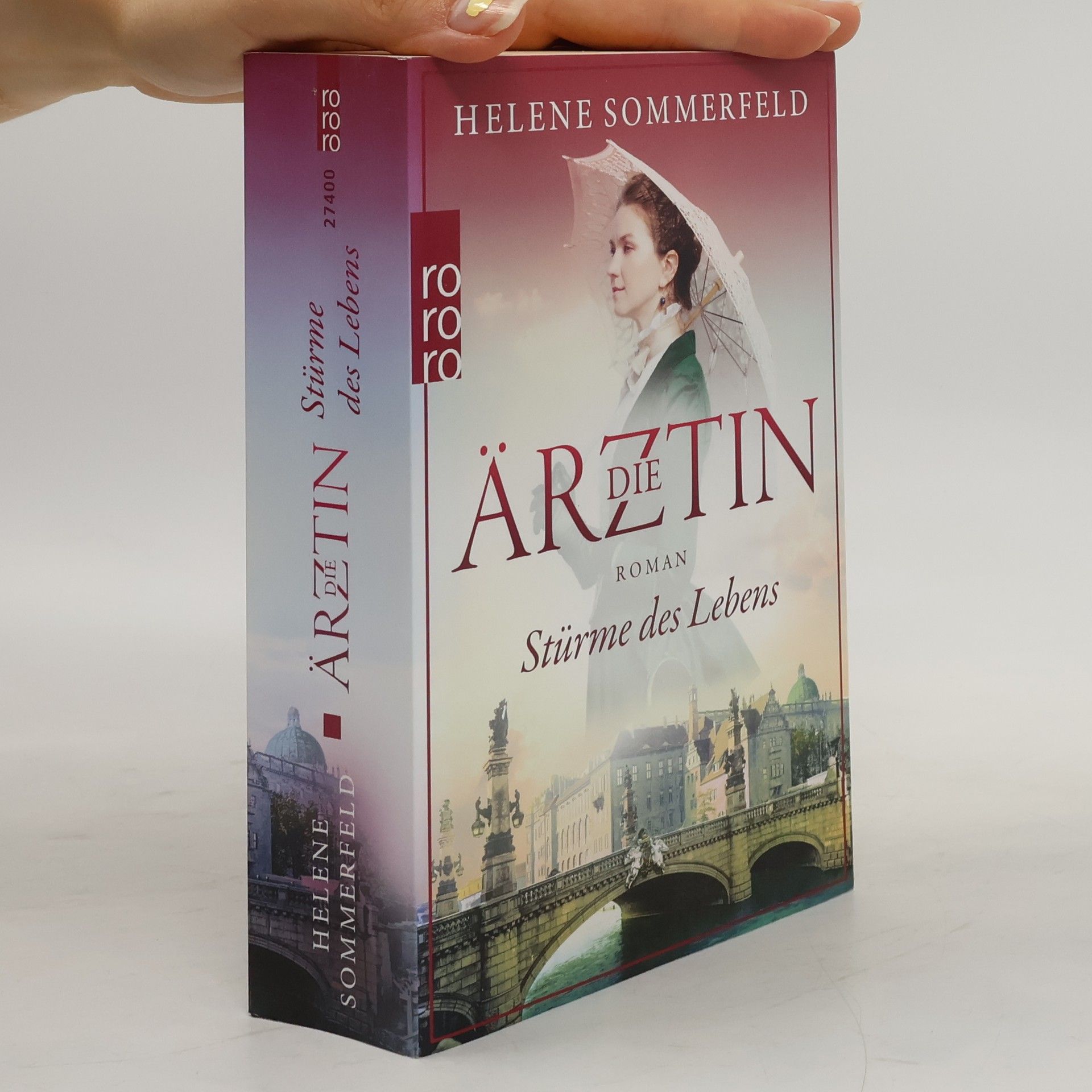 Helene Sommerfeld Die Ärztin. Stürme des Lebens