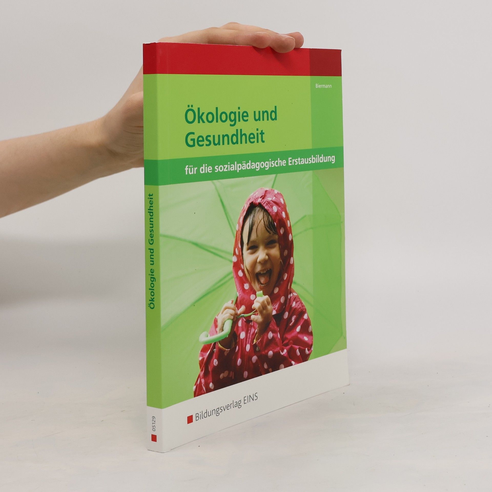 Autorenkollektiv Ökologie und Gesundheit für die sozialpädagogische Erstausbildung