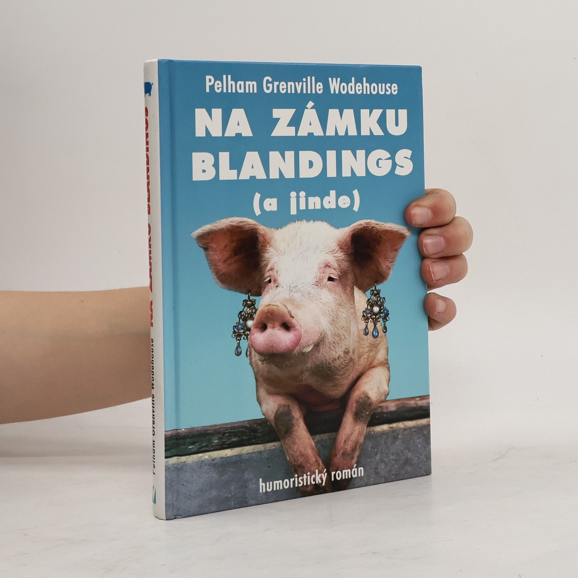 Pelham Wodehouse Na zámku Blandings (a jinde)