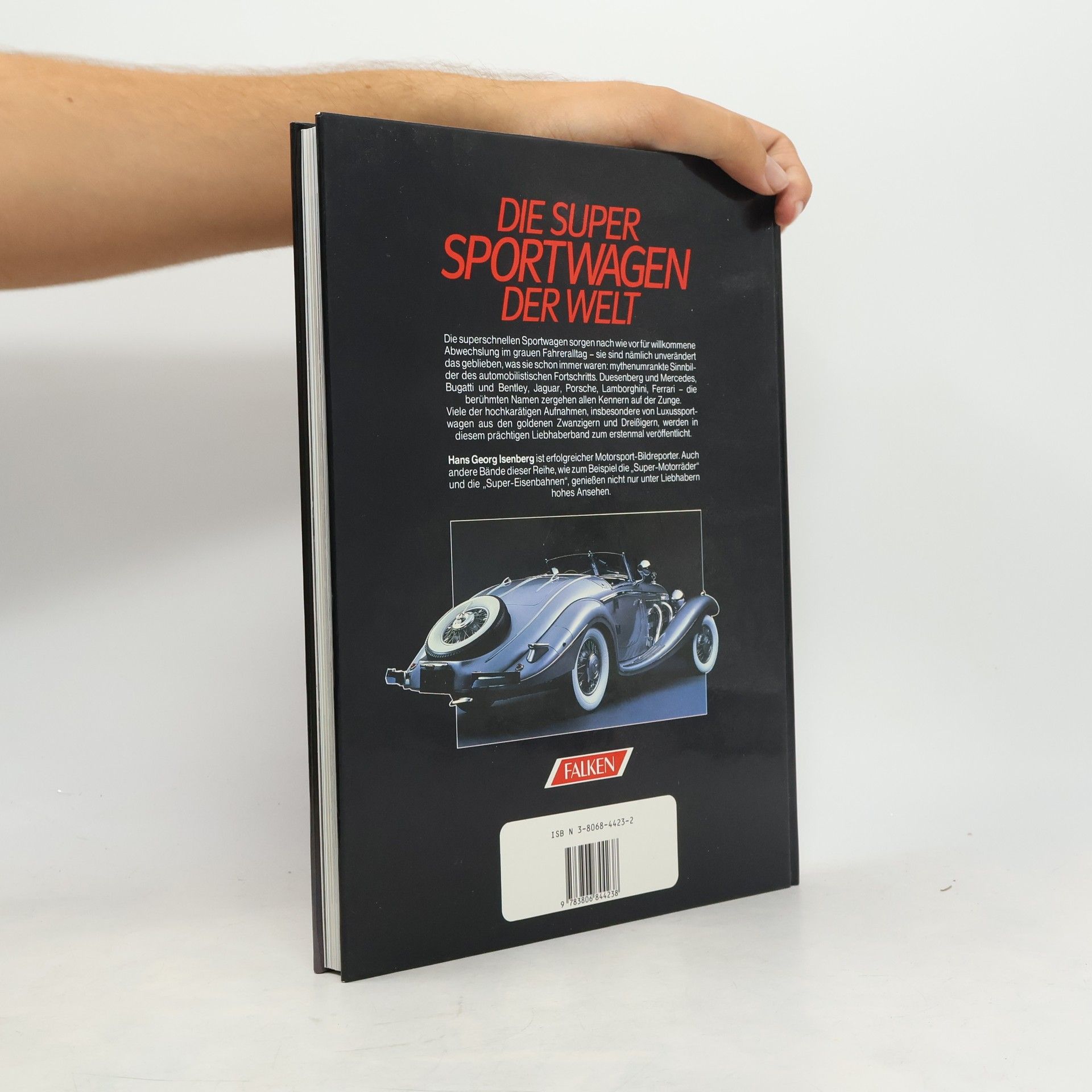 Hans-Georg Isenberg Die Super-Sportwagen der Welt