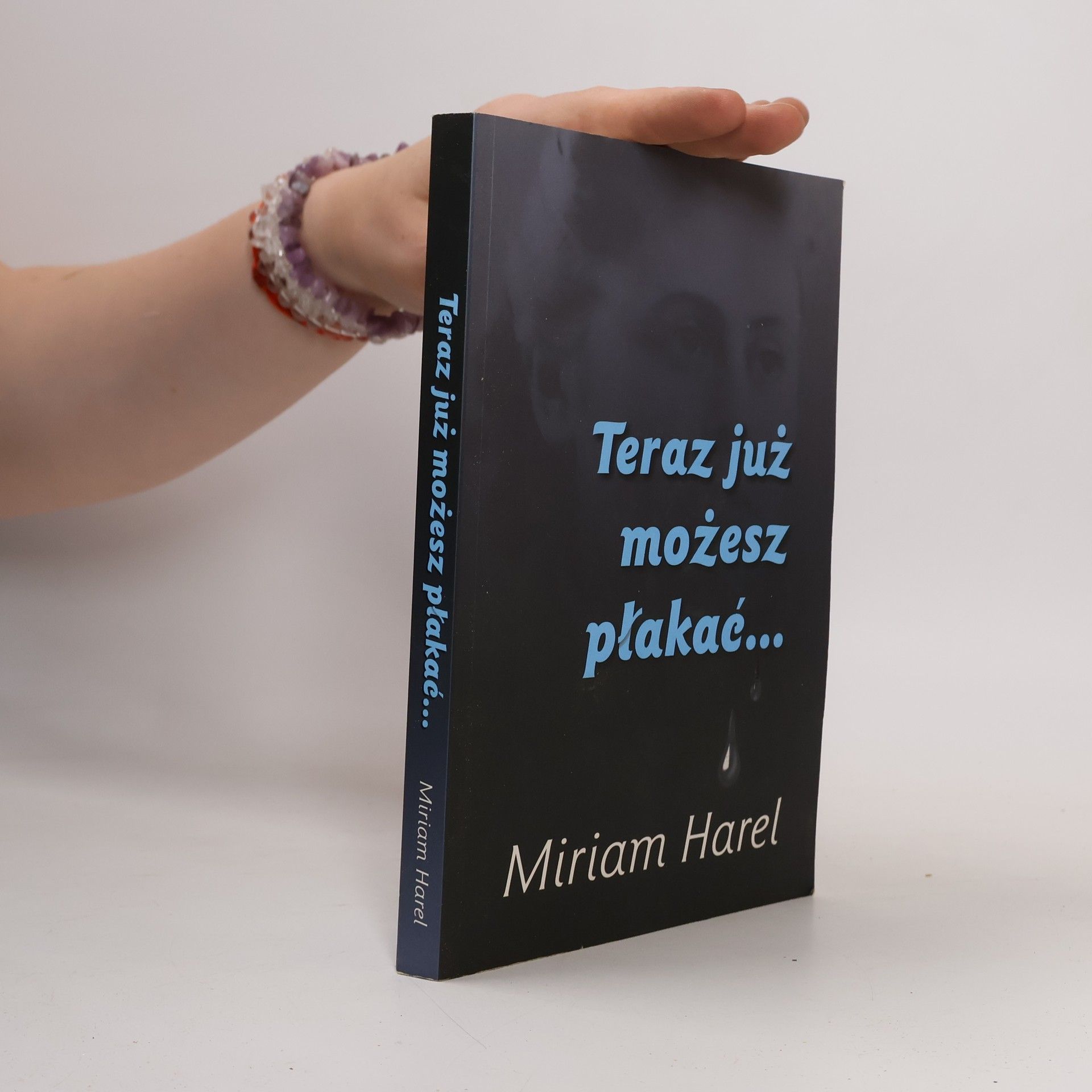 Miriam Harel Teraz już możesz płakać ...