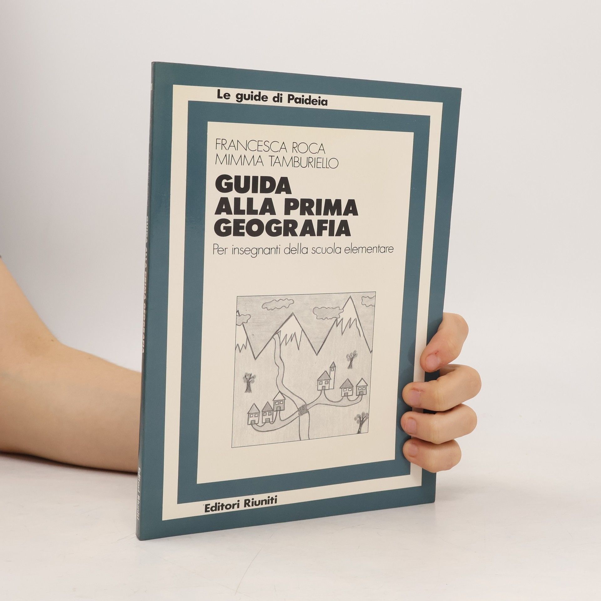 Mimma Tamburiello Guida alla prima geografia