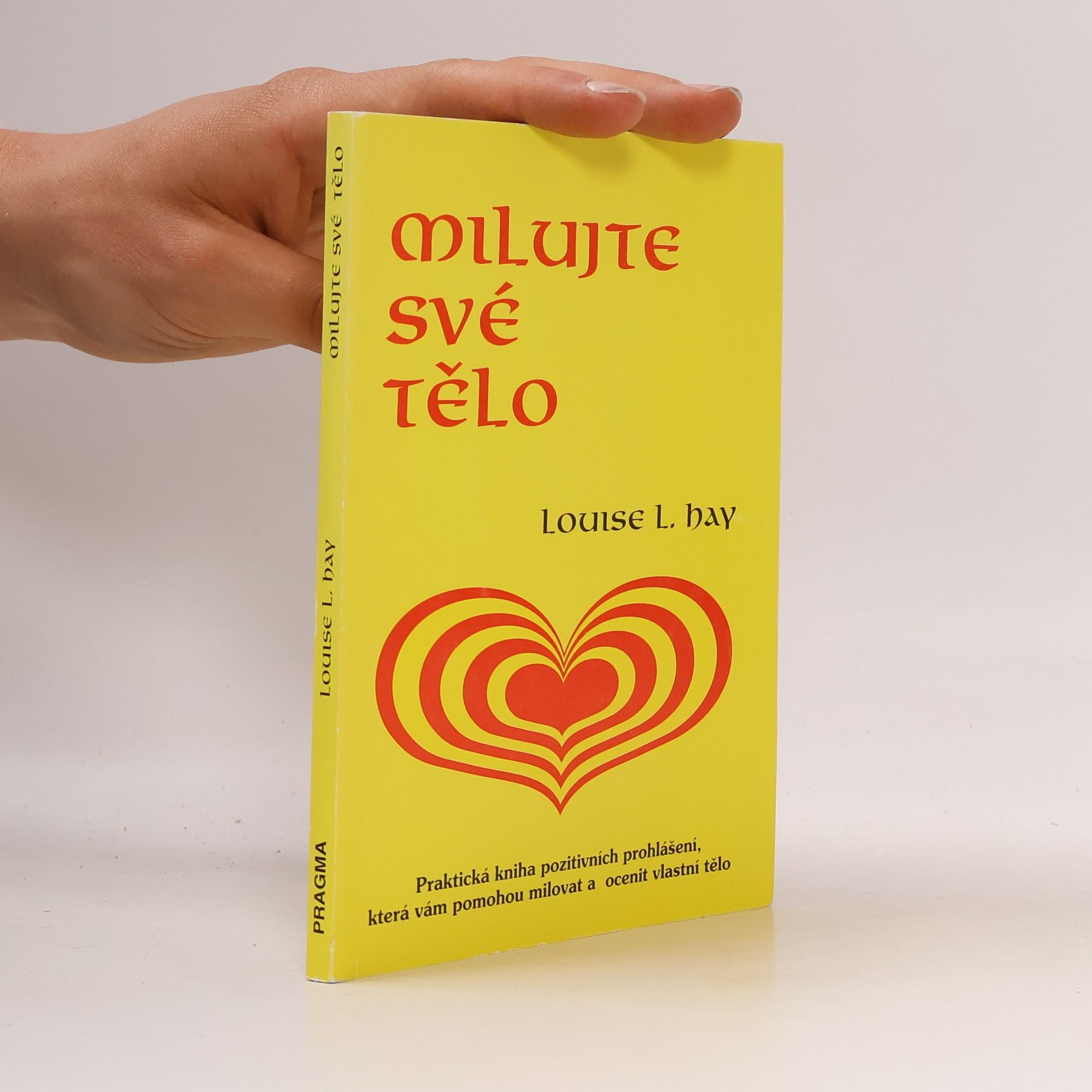 Louise Lynn Hay Milujte své tělo