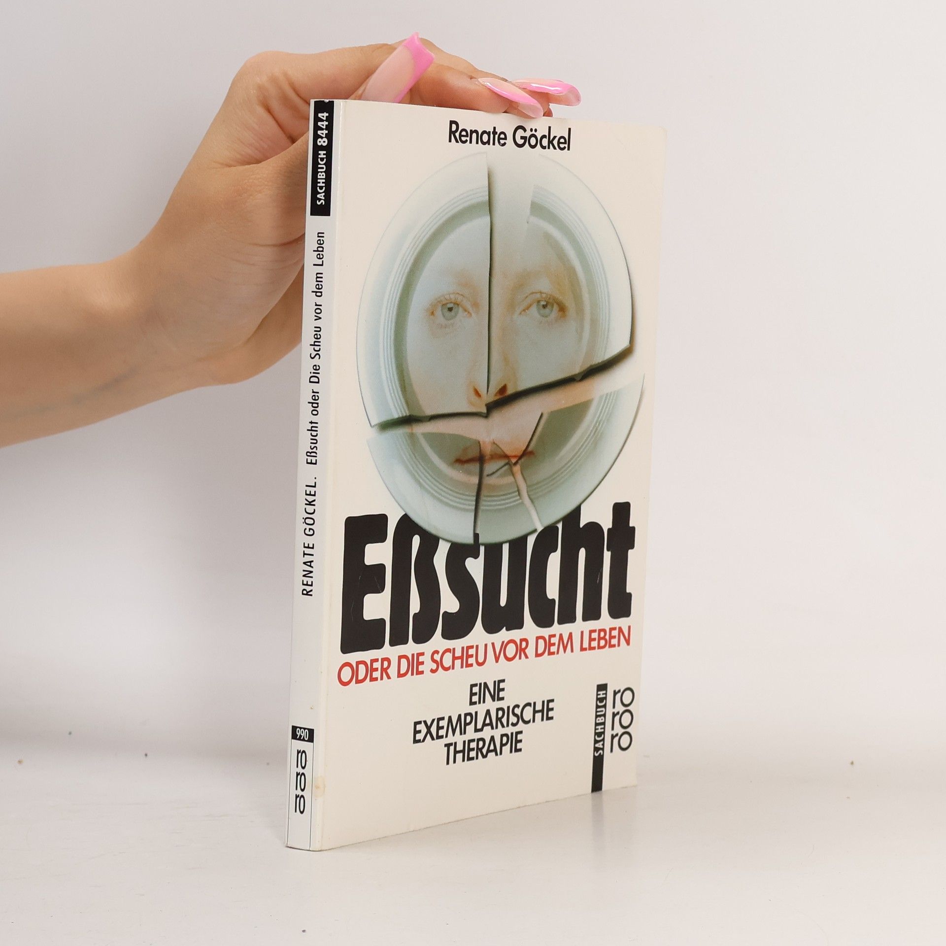 Renate Göckel Essucht oder die Scheu vor dem Leben