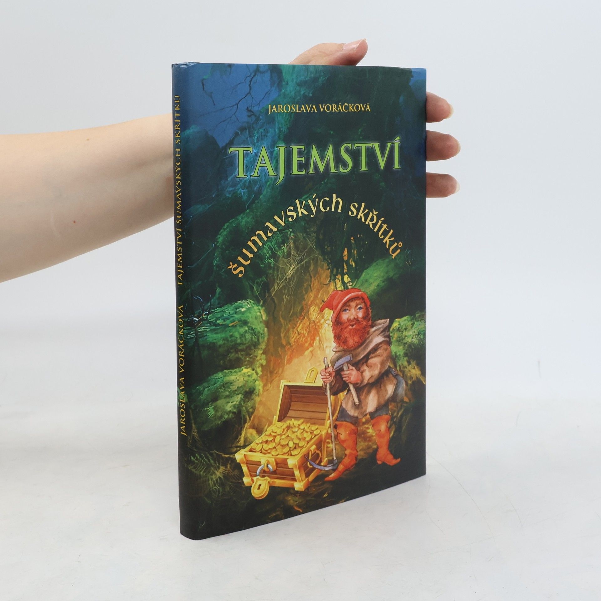 Jaroslava Voráčková Tajemství Šumavských skřítků