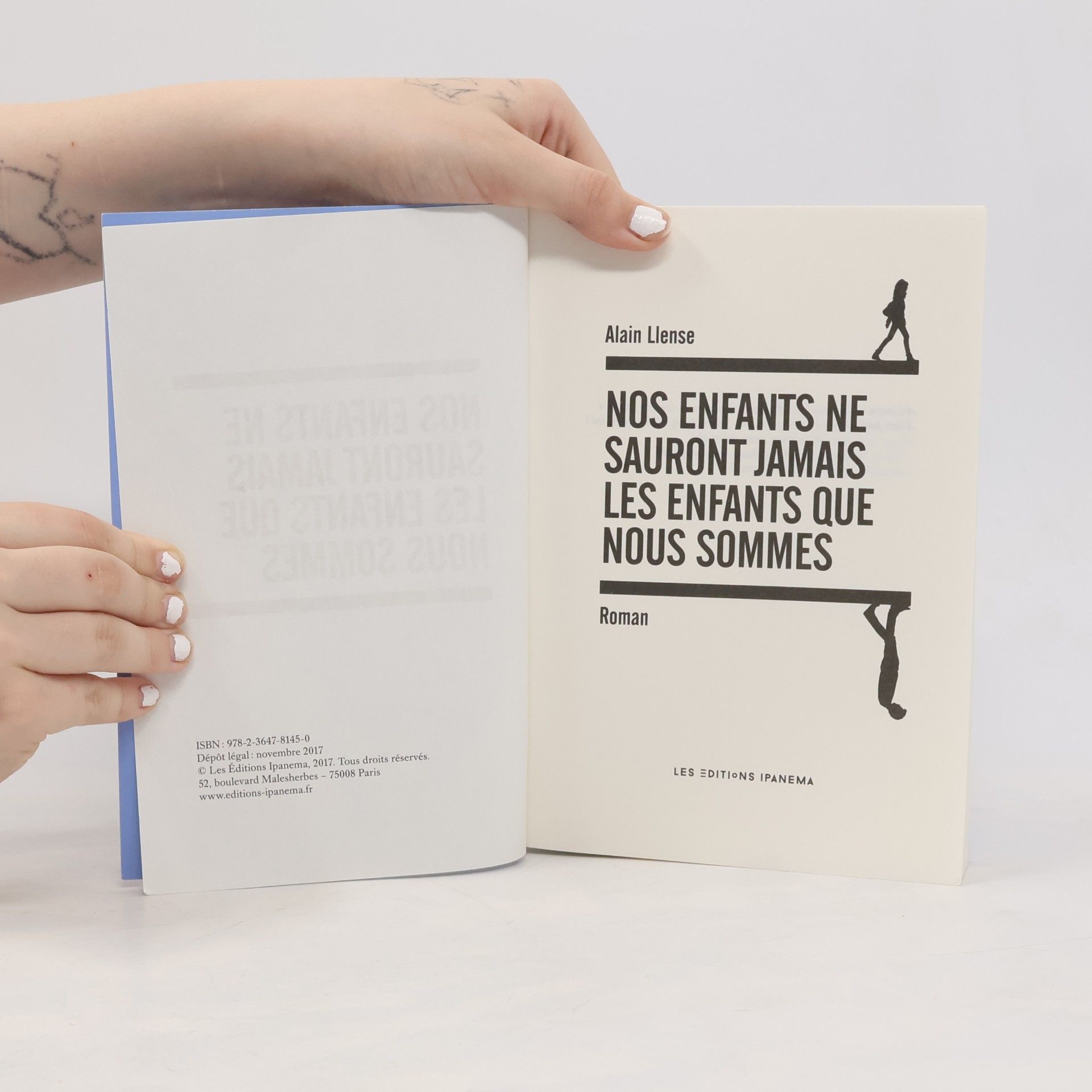 Alain Llense Nos enfants ne sauront jamais les enfants que nous sommes