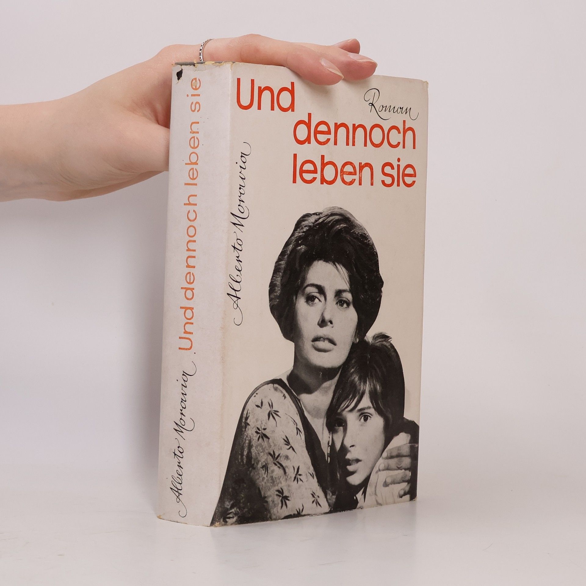 Alberto Moravia Und dennoch leben sie