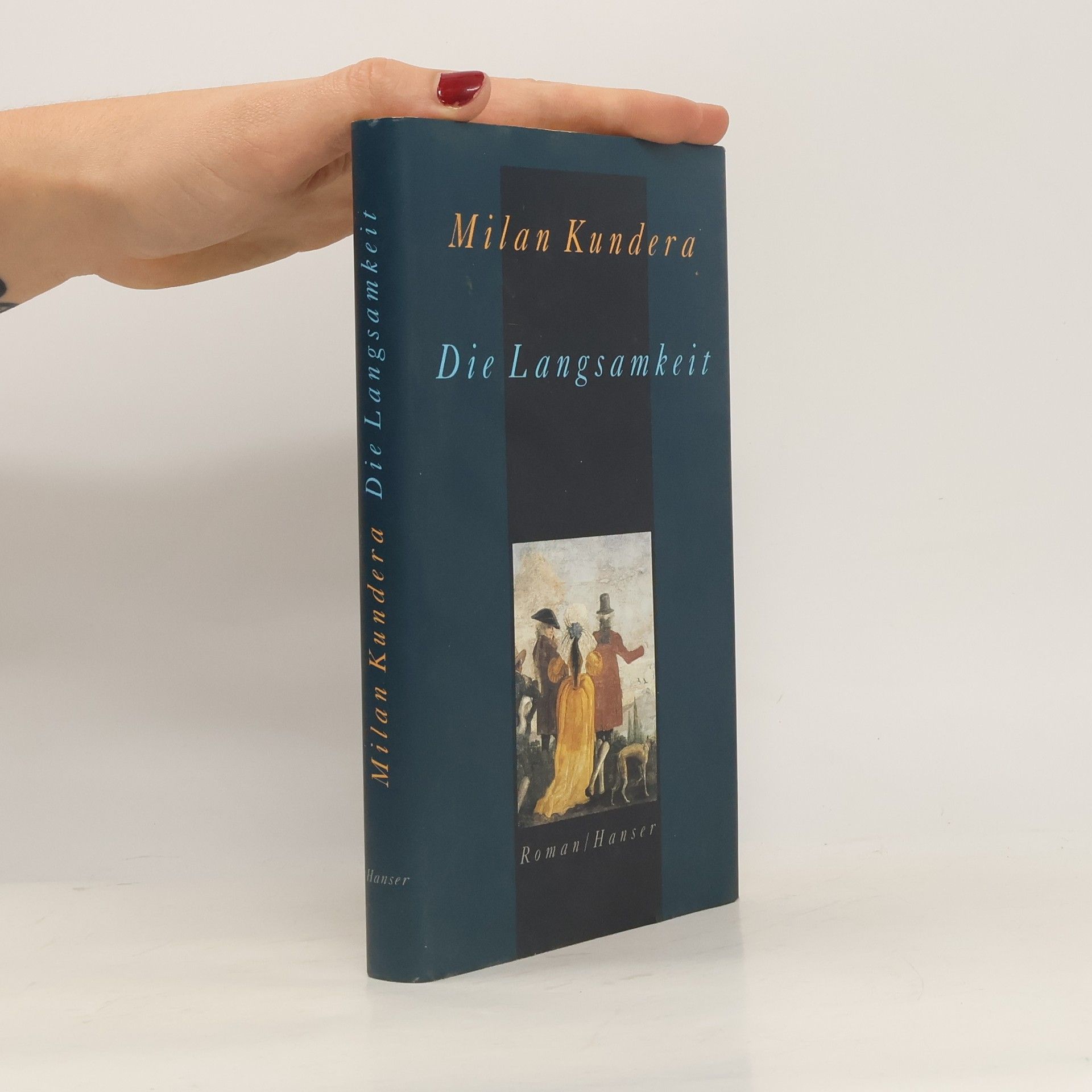 Milan Kundera Die Langsamkeit
