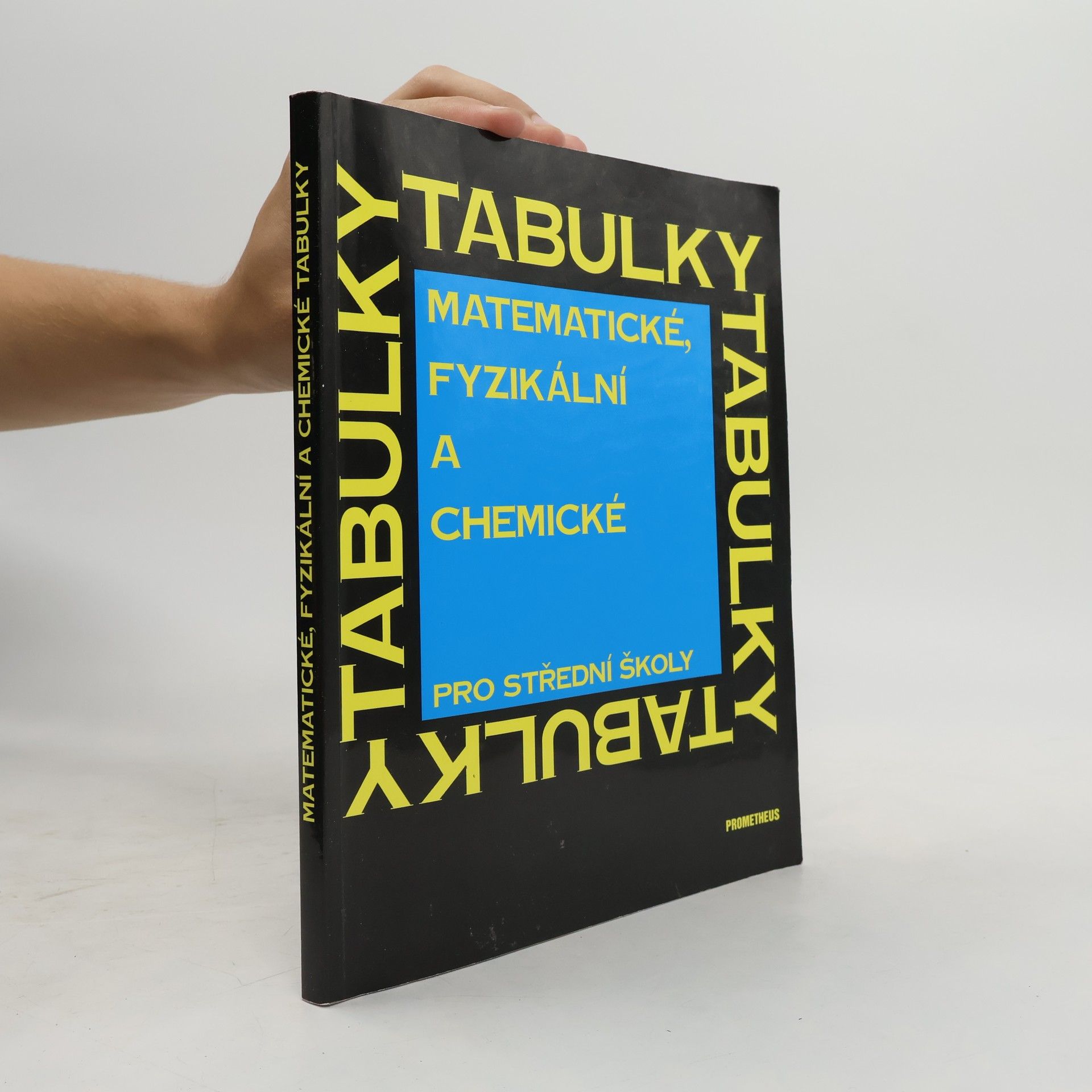 Jiří Mikulčák Matematické, fyzikální a chemické tabulky pro střední školy