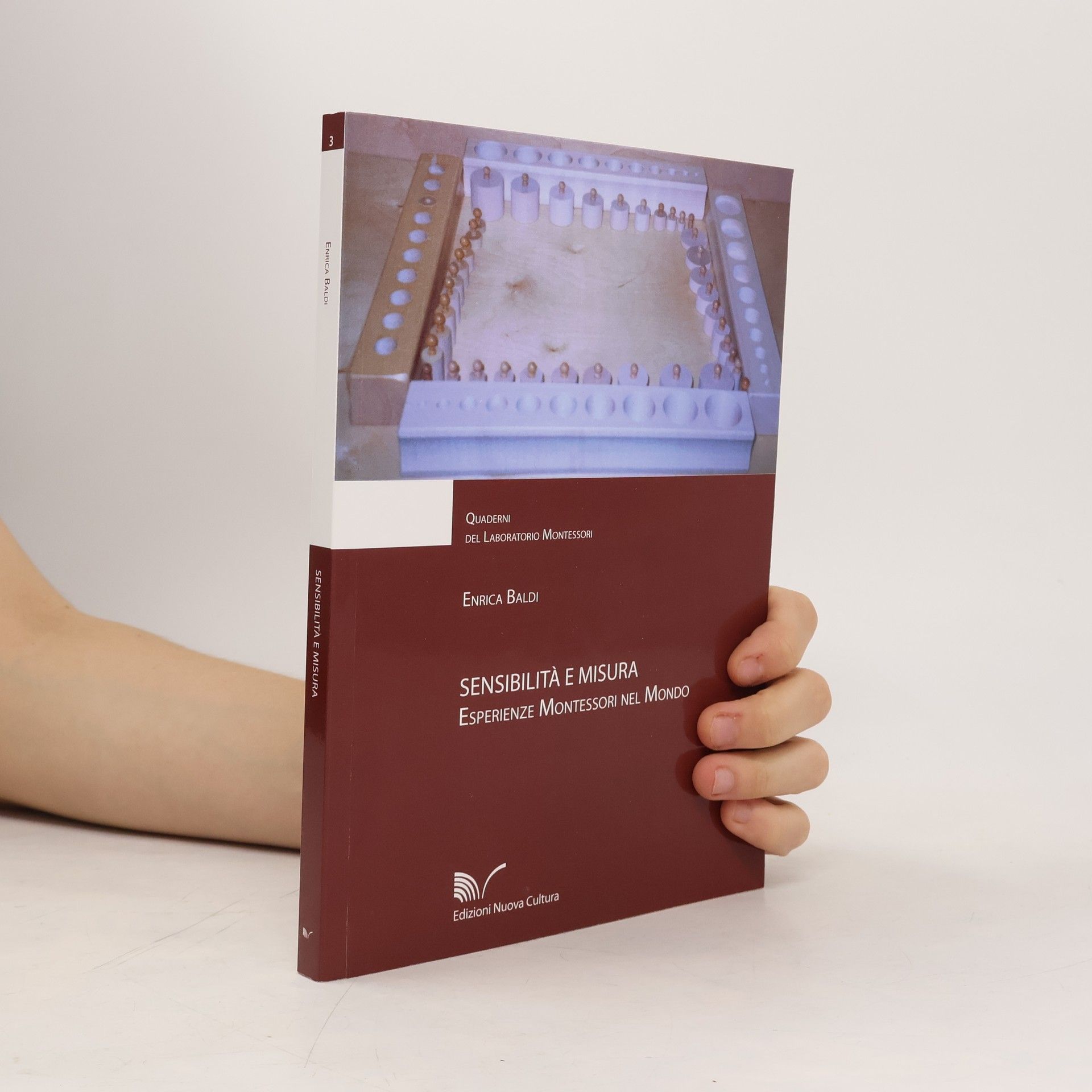 Enrica Baldi Quaderni del Laboratorio Montessori - 3: Sensibilità e misura