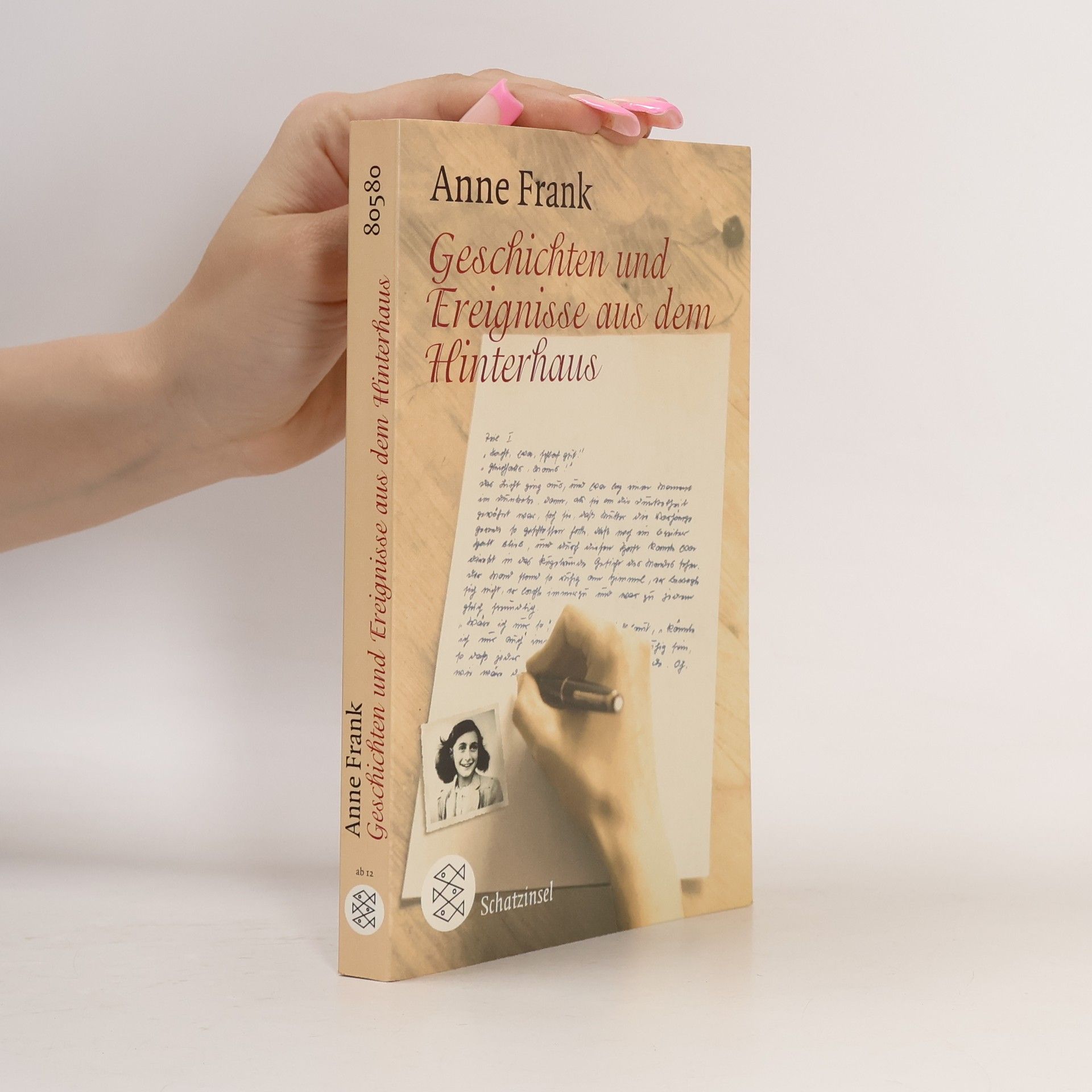 Anne Frank Geschichten und Ereignisse aus dem Hinterhaus