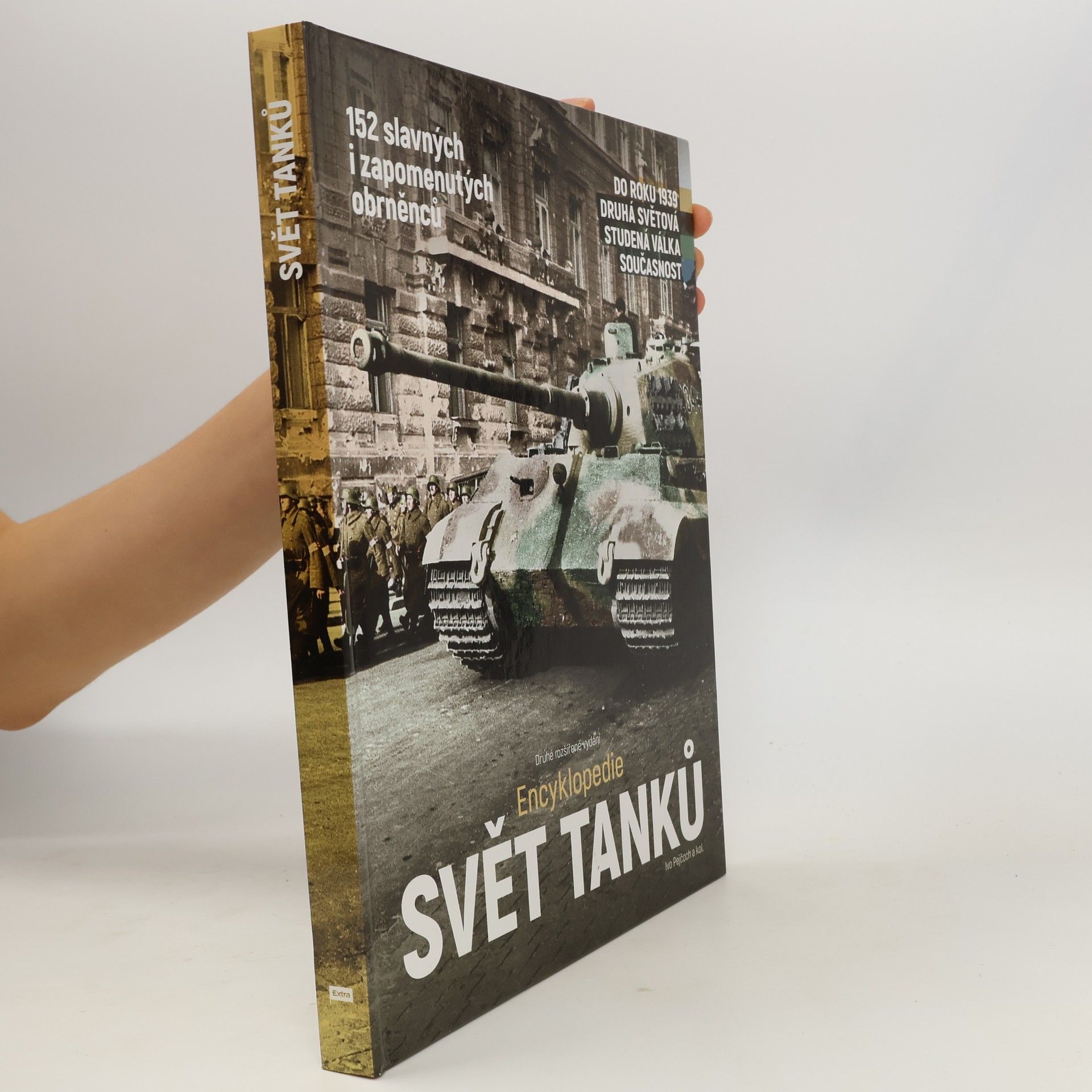 Ivo Pejčoch Svět tanků : encyklopedie : 152 slavných i zapomenutých obrněnců