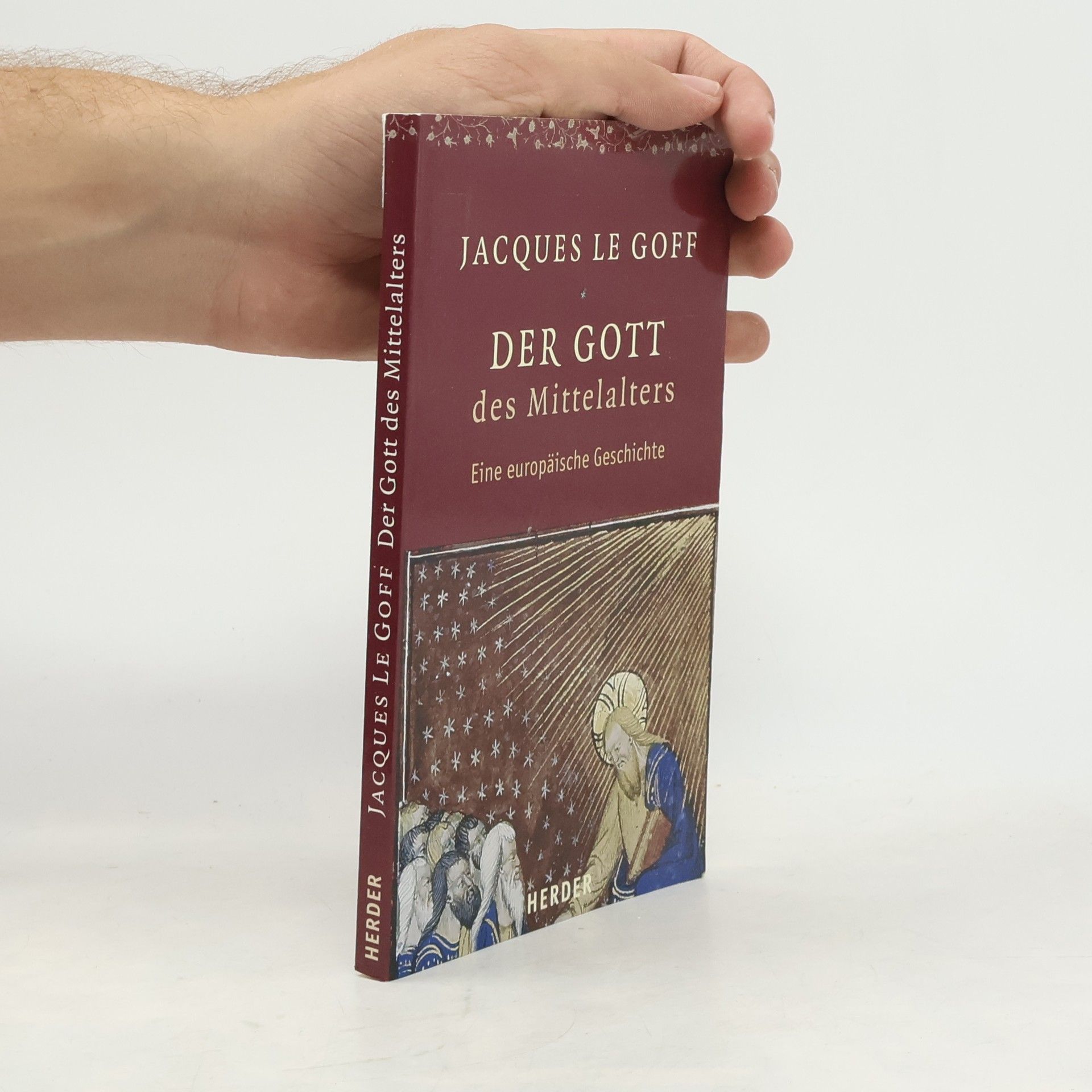 Jacques Le Goff Der Gott des Mittelalters. Eine europäische Geschichte. Gespräche mit Jean-Luc Pouthier