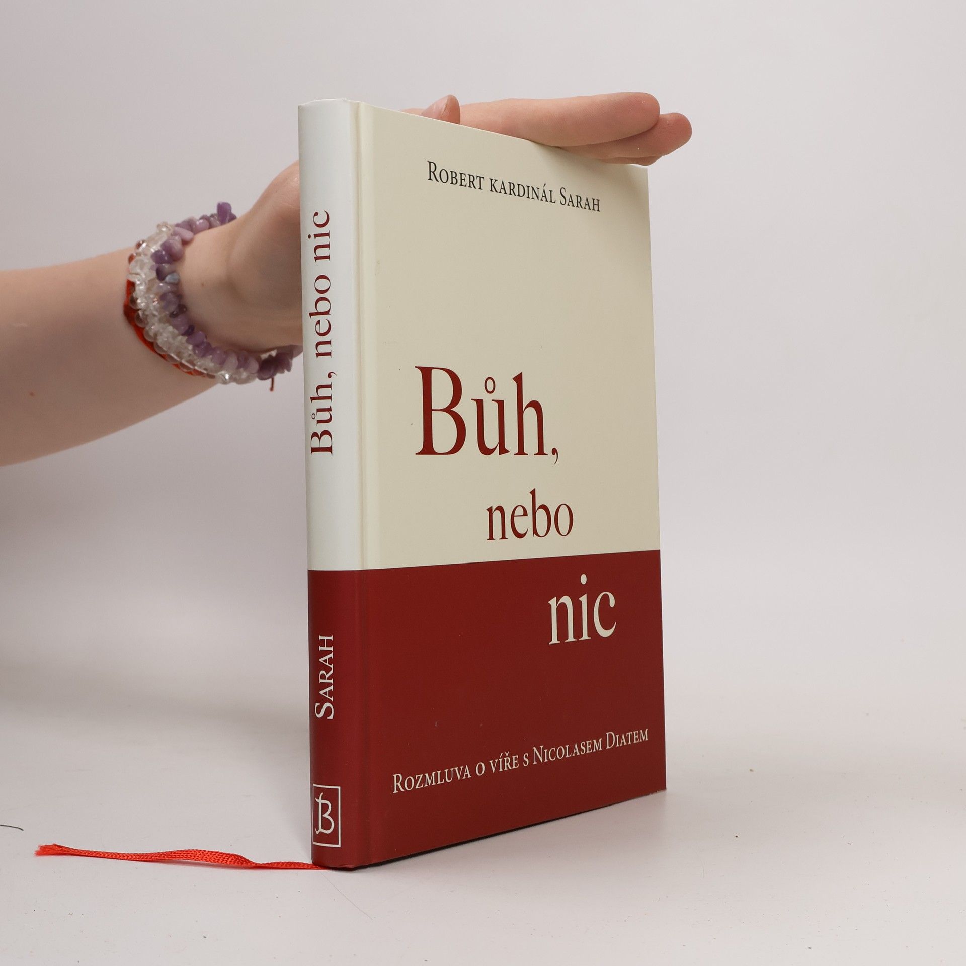 Nicolas Diat Bůh, nebo nic : rozmluva o víře s Nicolasem Diatem