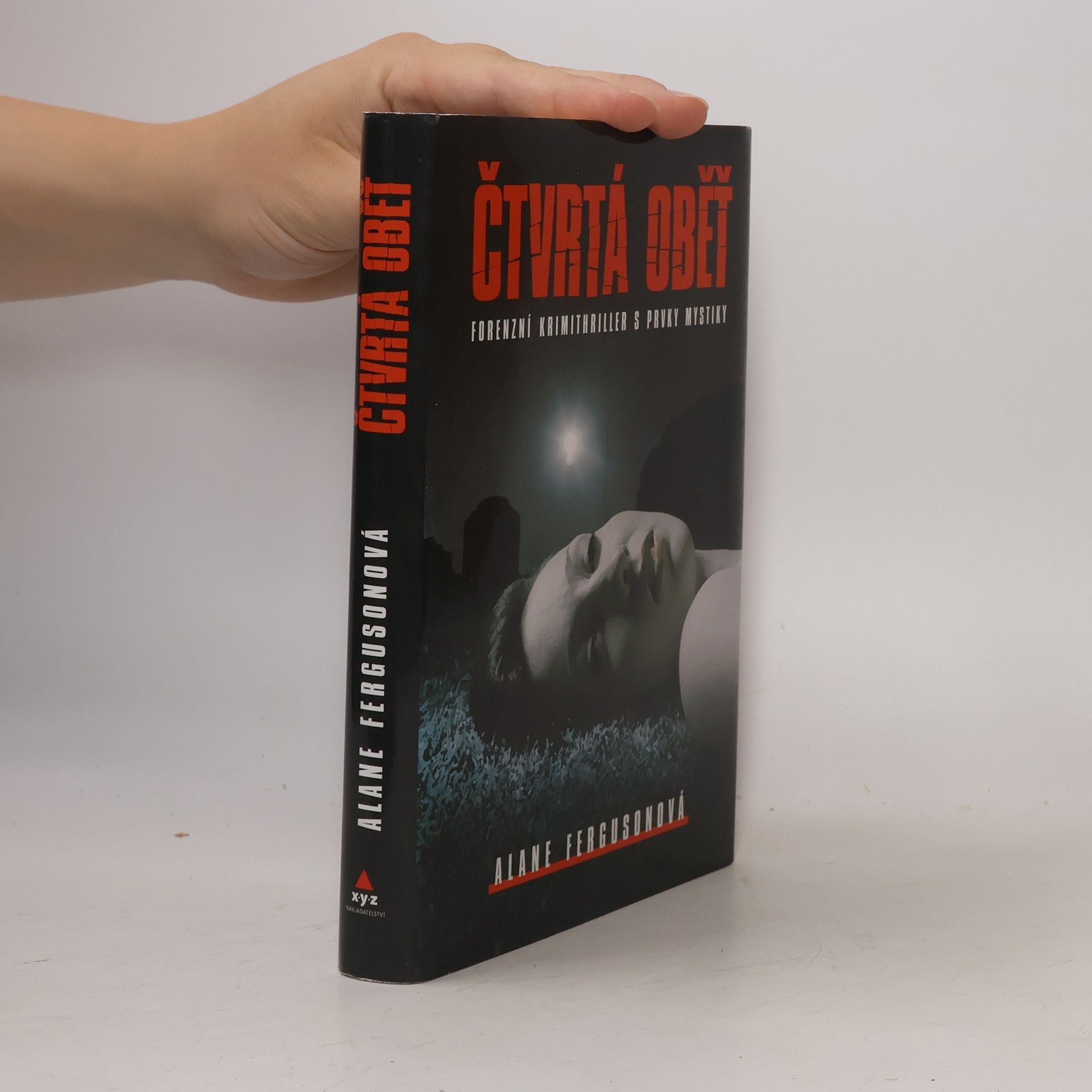 Alane Ferguson Čtvrtá oběť : forenzní krimithriller s prvky mystiky
