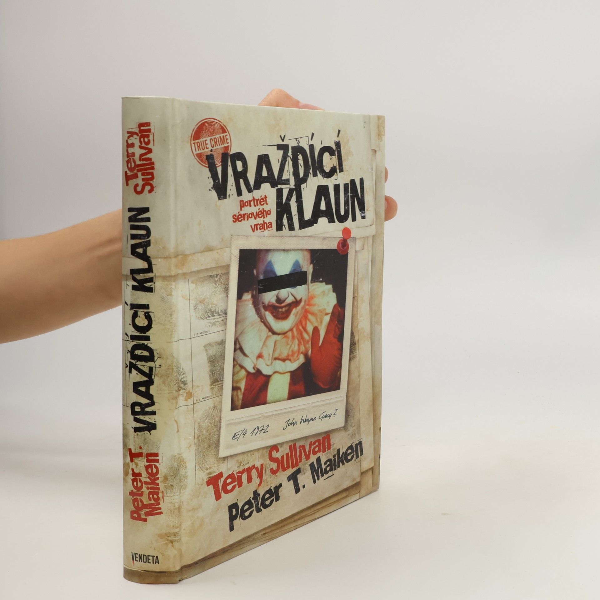 Terry Sullivan Vraždící klaun: Portrét sériového vraha