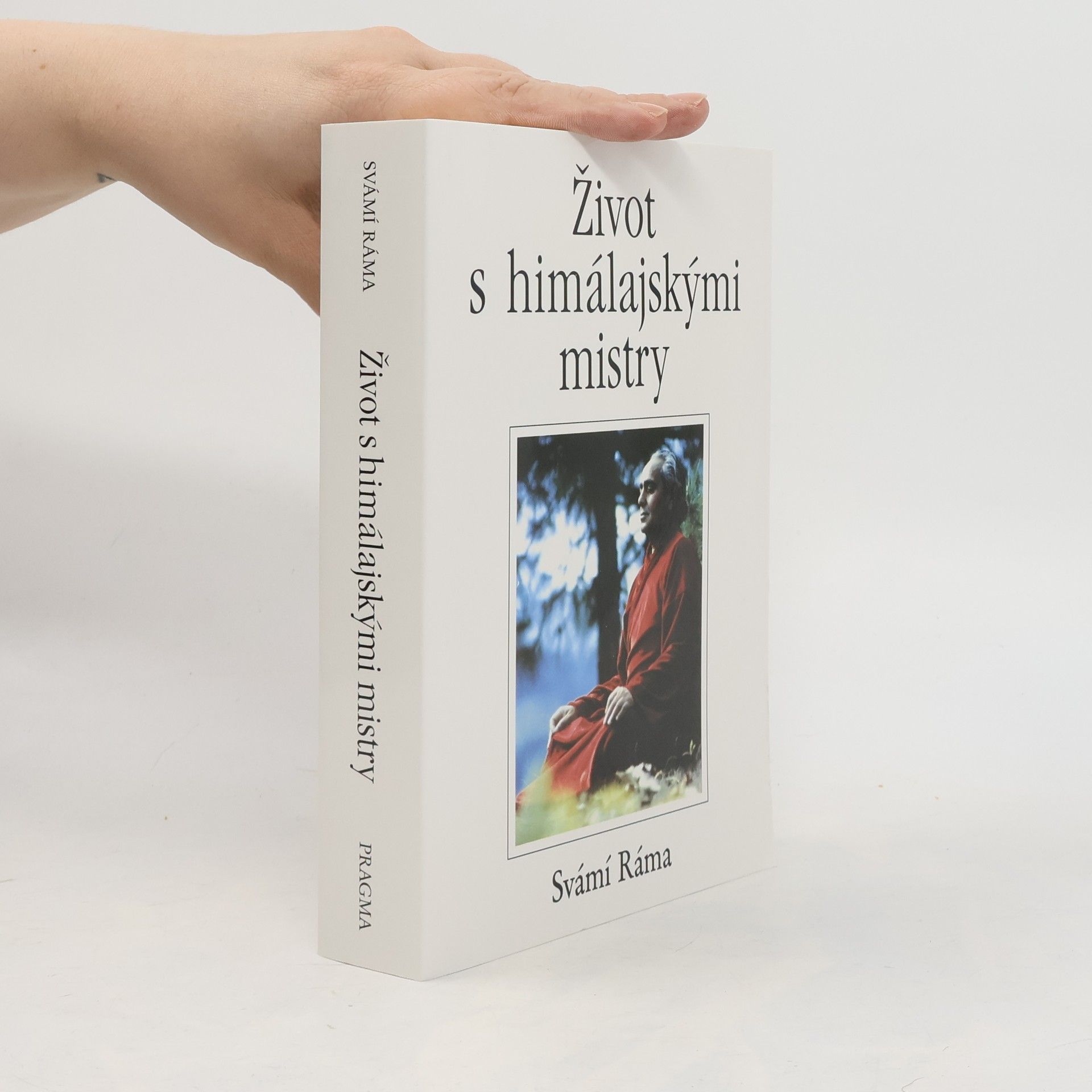 Svámí Ráma Život s himálajskými mistry