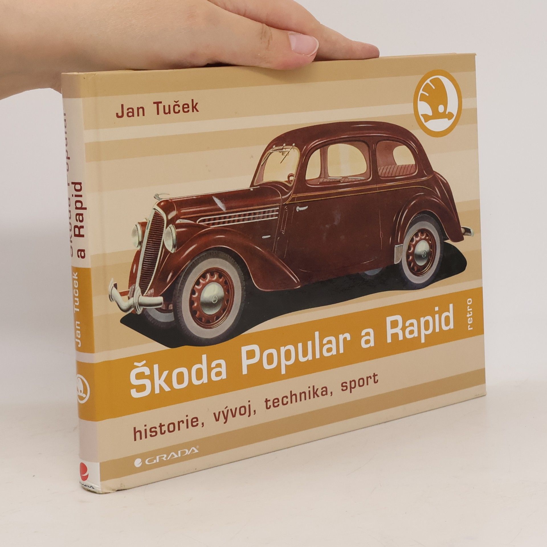 Jan Tuček Škoda Popular a Rapid : historie, vývoj, technika, sport