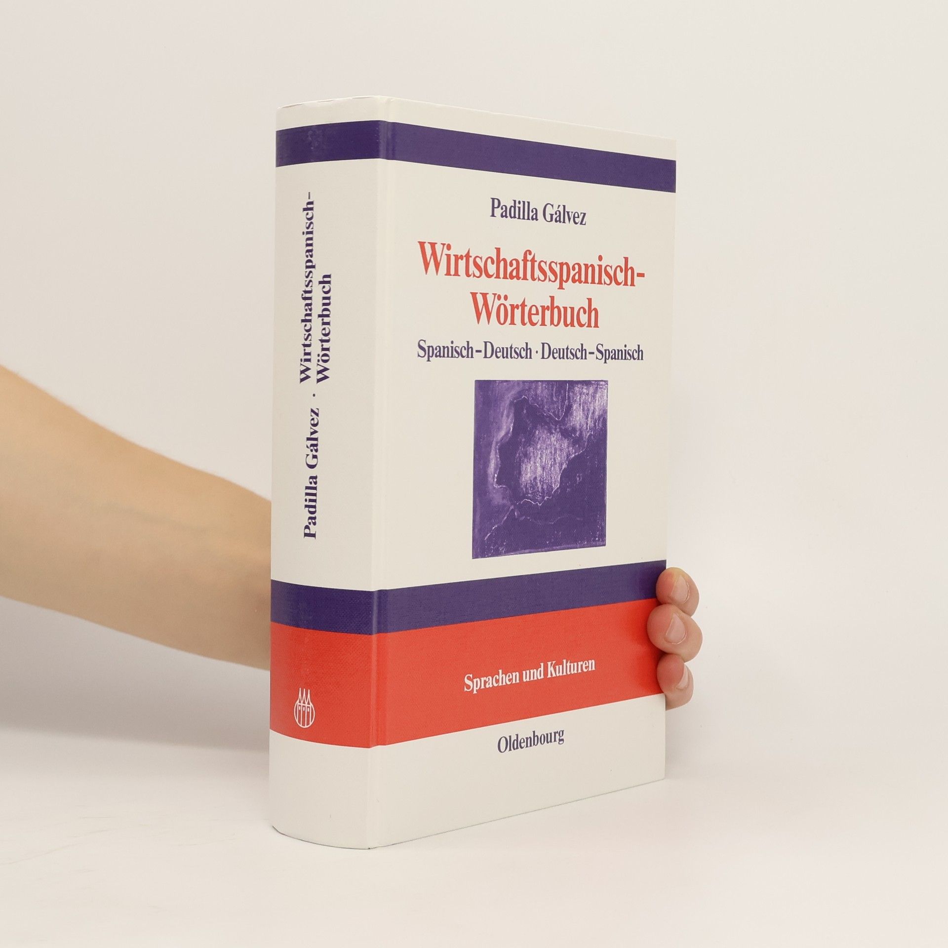 Jesús Padilla Gálvez Wirtschaftsspanisch-Wörterbuch