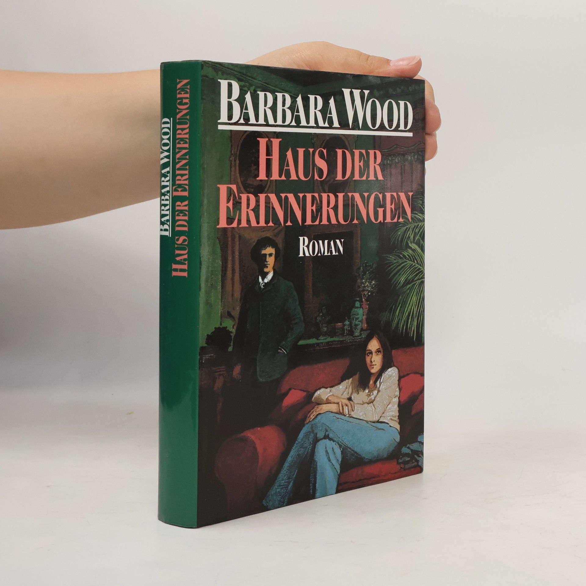 Barbara Wood Haus der Erinnerungen