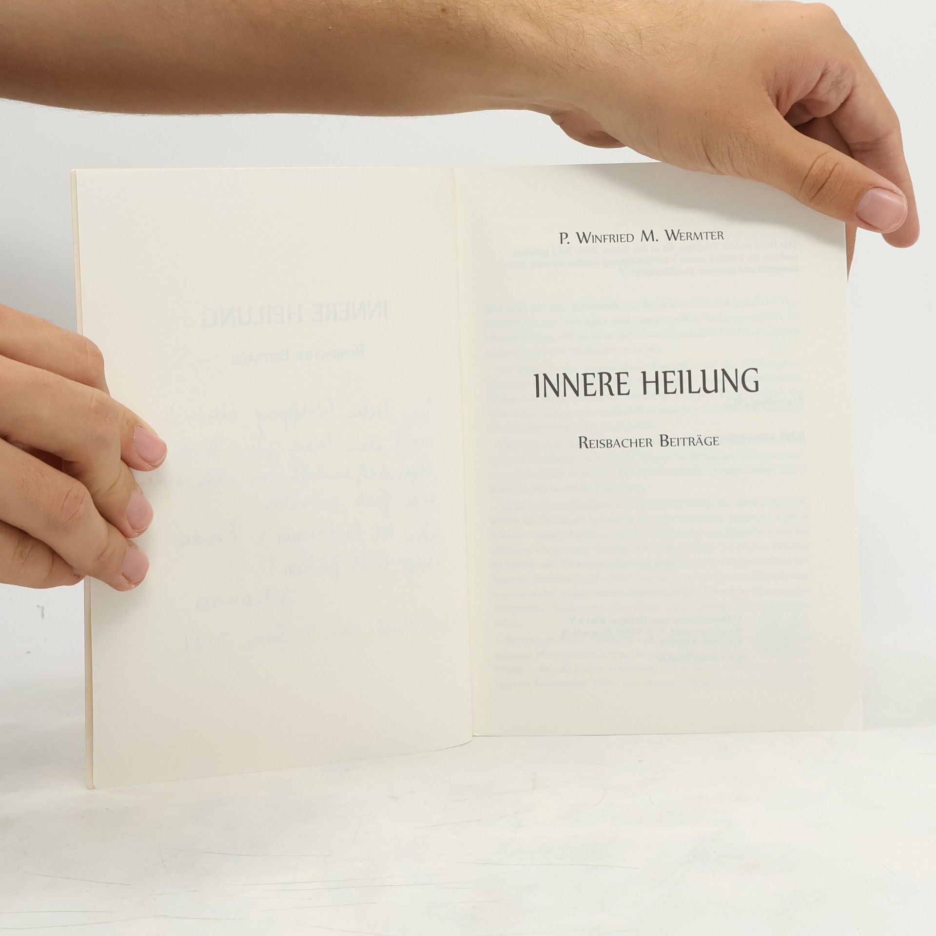 P. Winfrid M. Wermter Innere Heilung: Reisbacher Beiträge