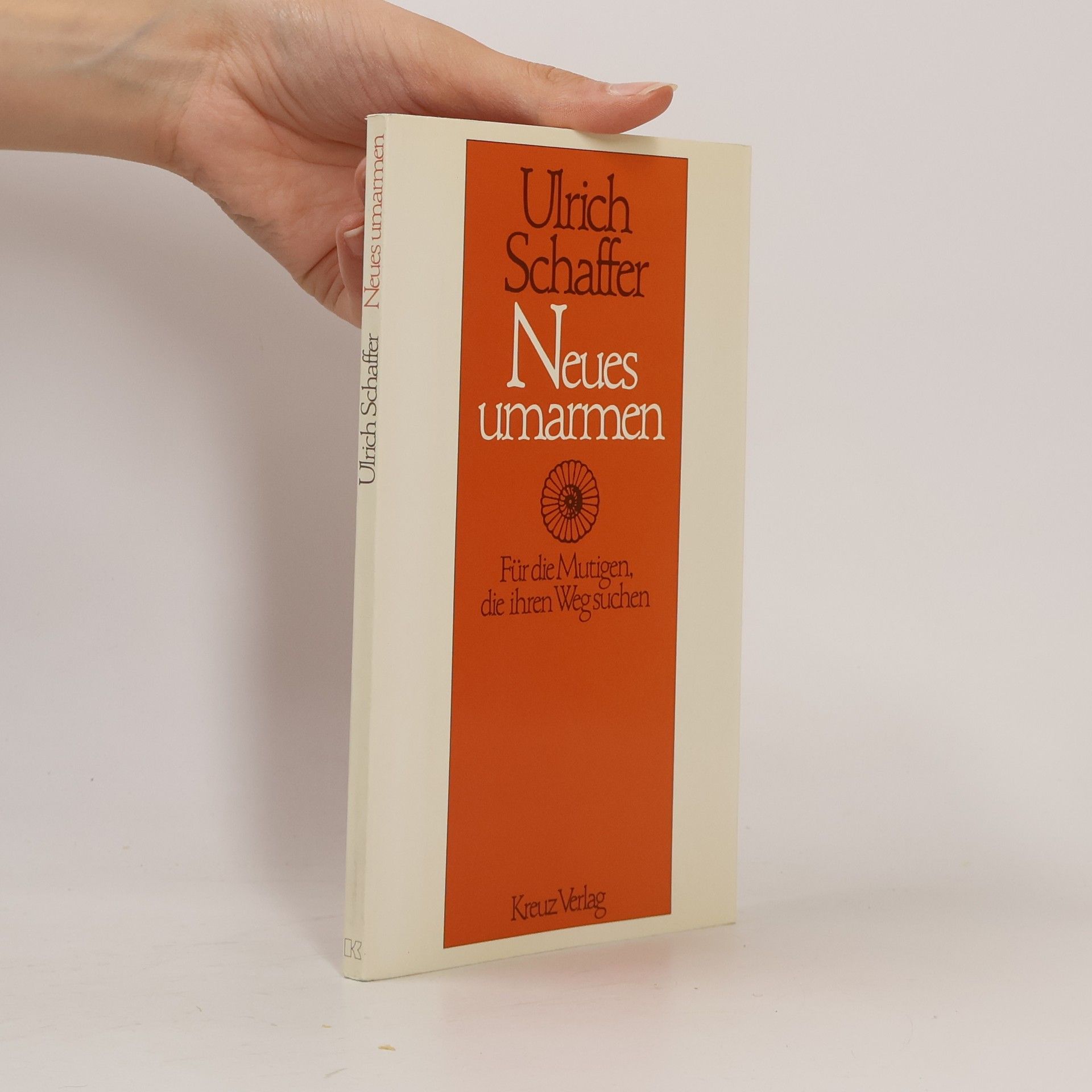 Ulrich Schaffer Neues umarmen