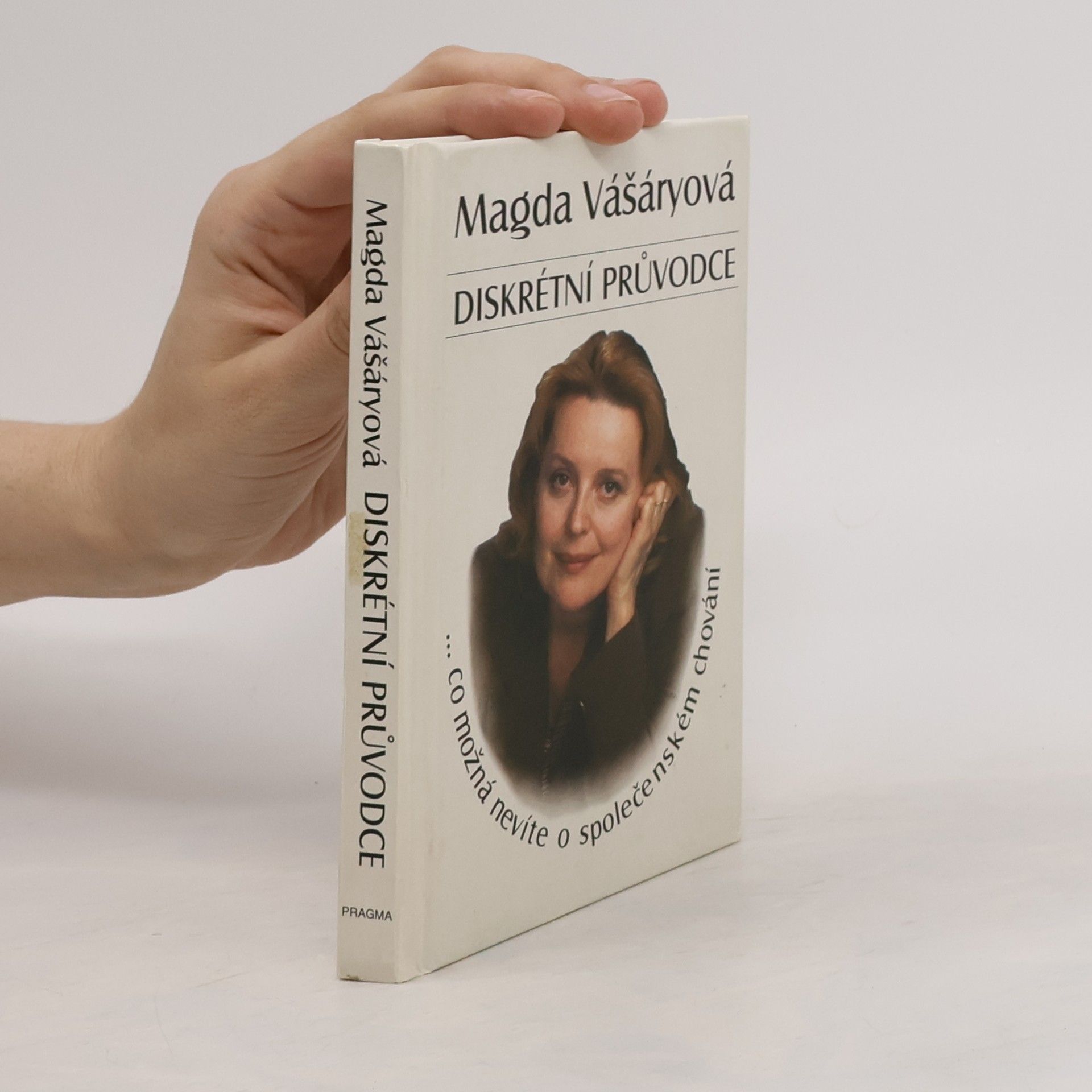 Magda Vášáryová Diskrétní průvodce: Co možná nevíte o společenském chování