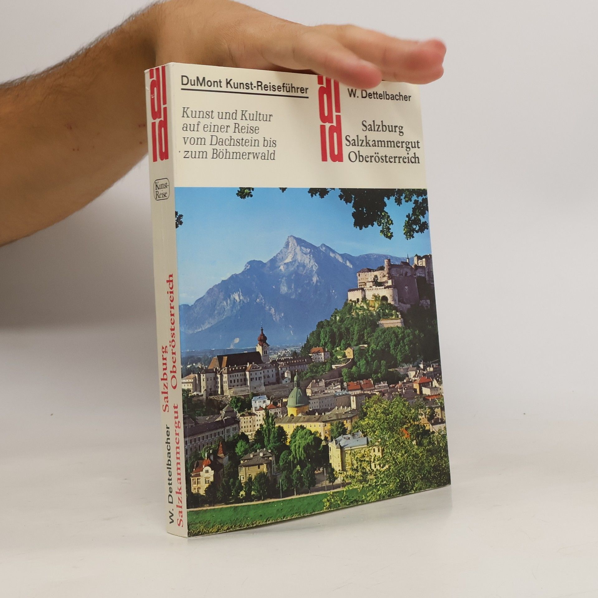 Werner Dettelbacher Salzburg, Salzkammergut, Oberösterreich